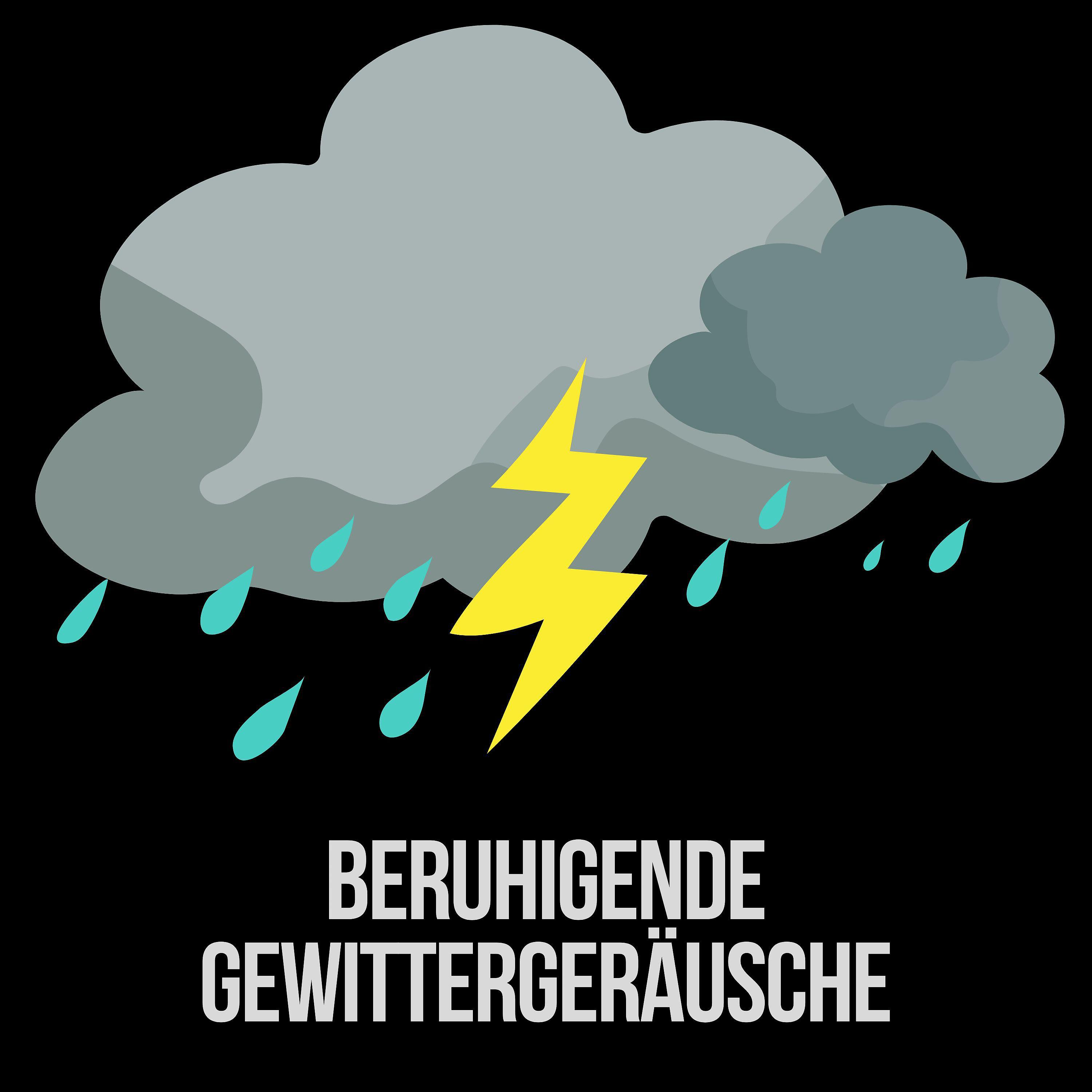 Постер альбома Beruhigende Gewittergeräusche