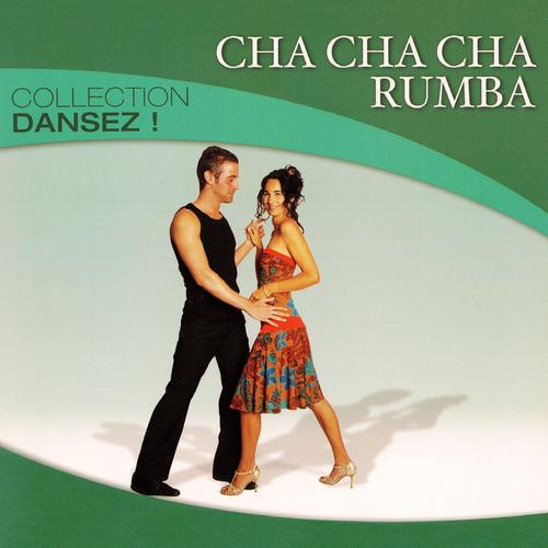 Постер альбома Collection Dansez : Cha Cha Cha & Rumba