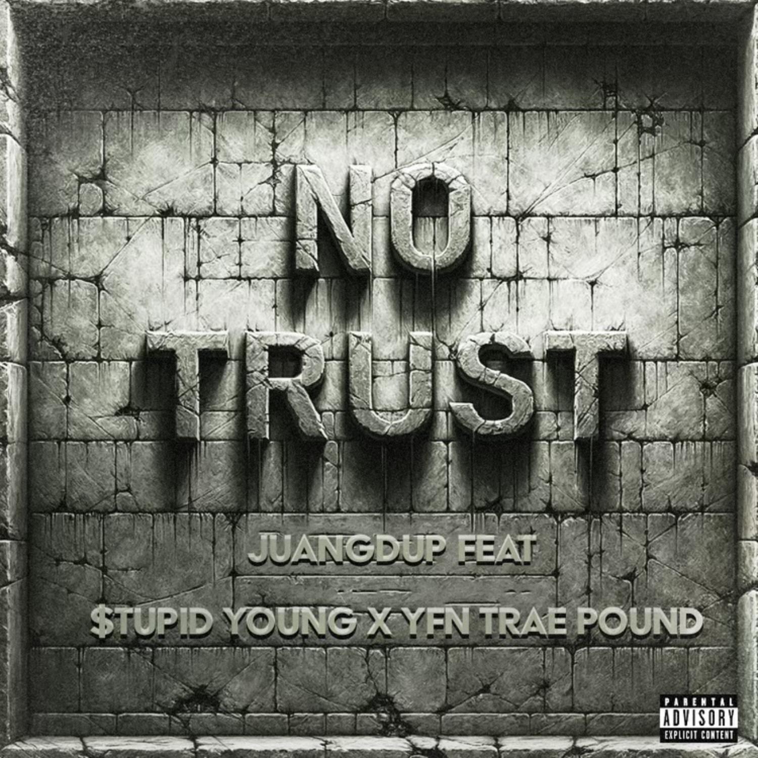 Постер альбома No Trust (feat. $tupid Young & YFN Trae Pound)