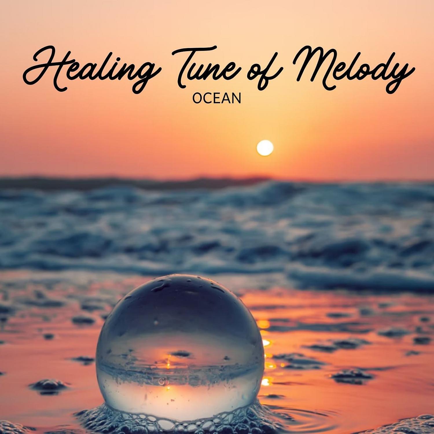 Постер альбома Ocean: Healing Tune of Melody
