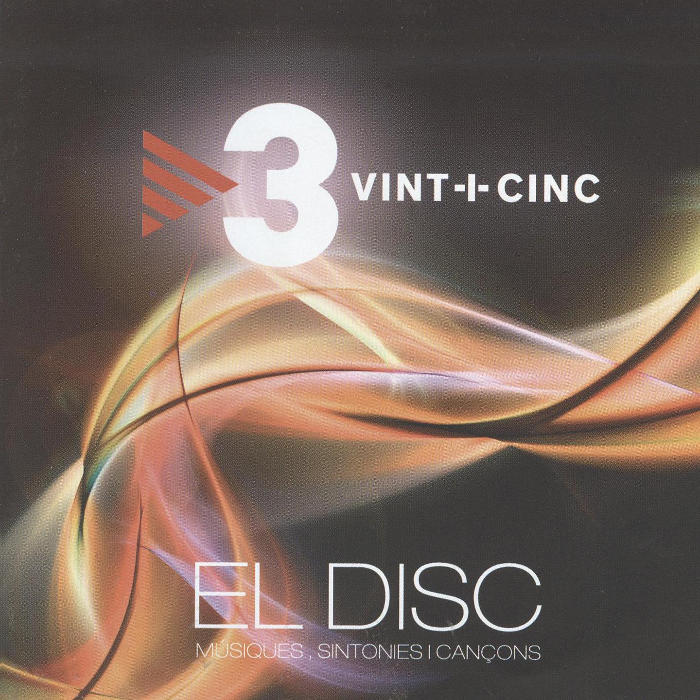 Постер альбома Vint-i-Cinc: El Disc (Música, Sintonies i Cançons)