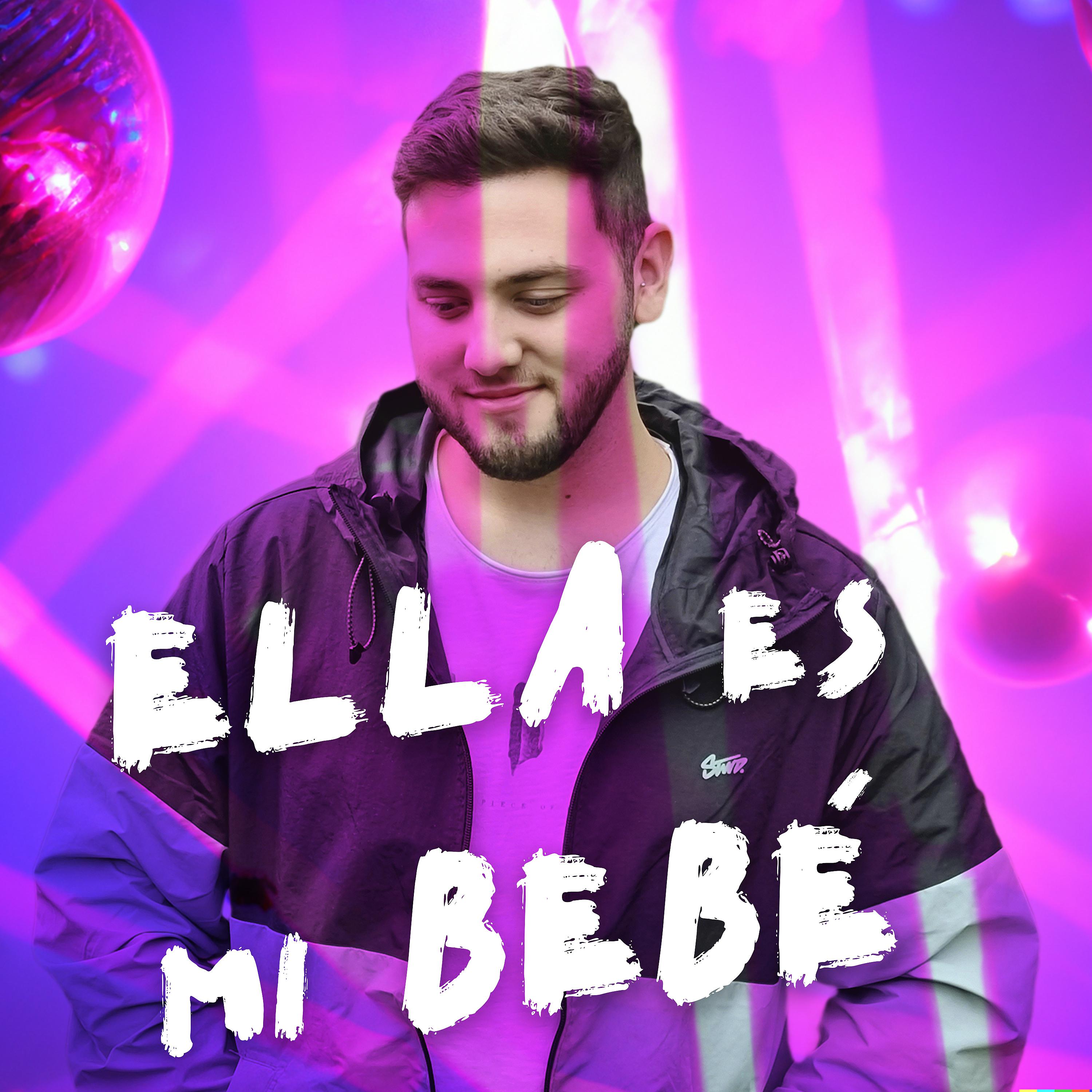 Постер альбома Ella Es Mi Bebé