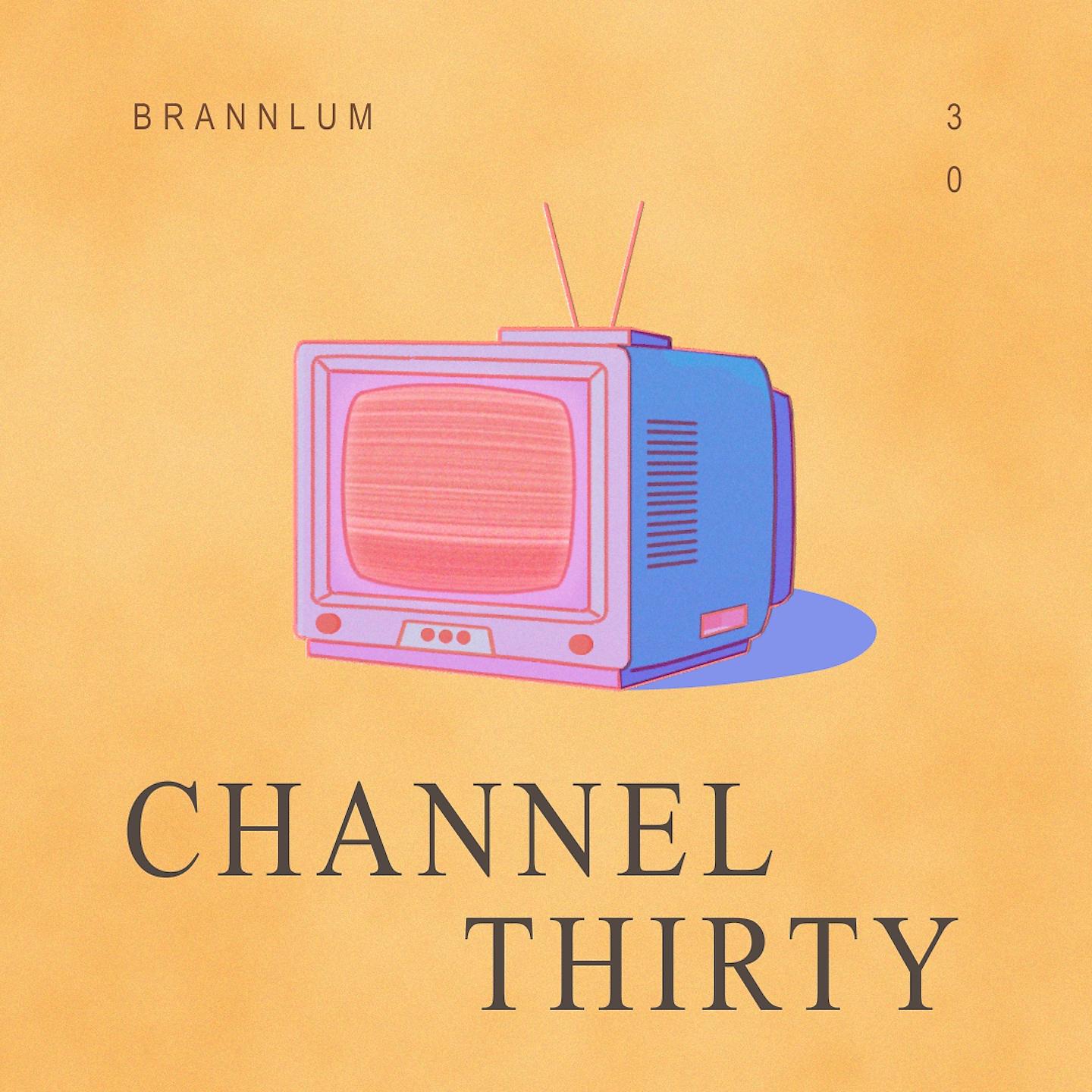 Постер альбома Channel Thirty