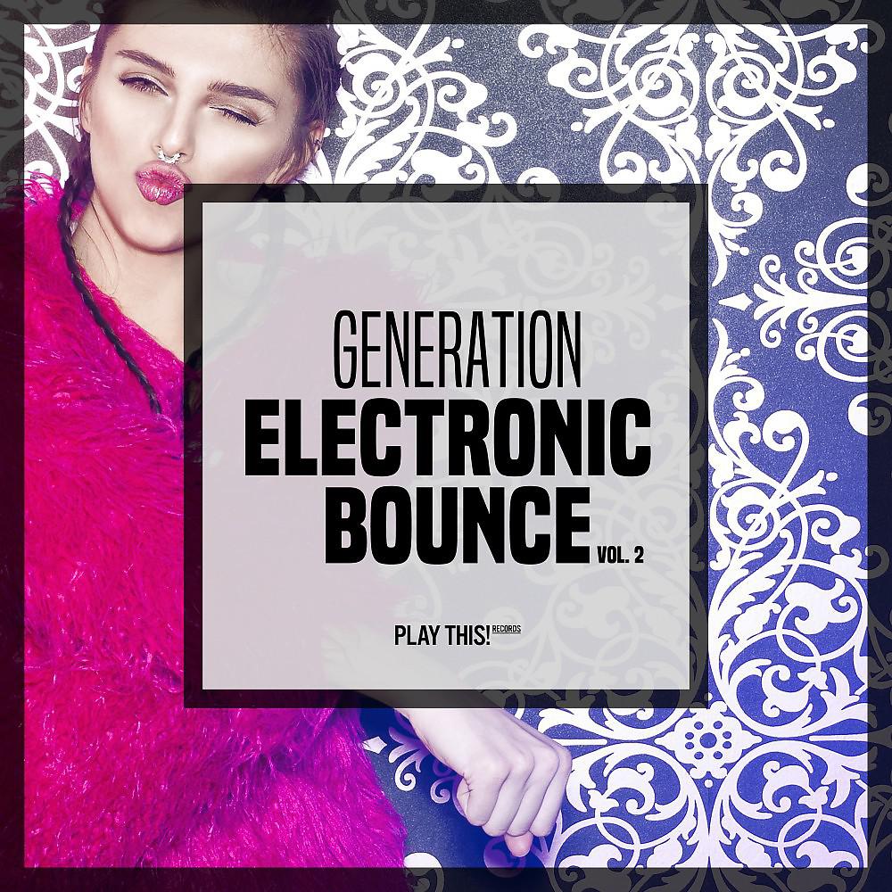 Постер альбома Generation Electronic Bounce, Vol. 2