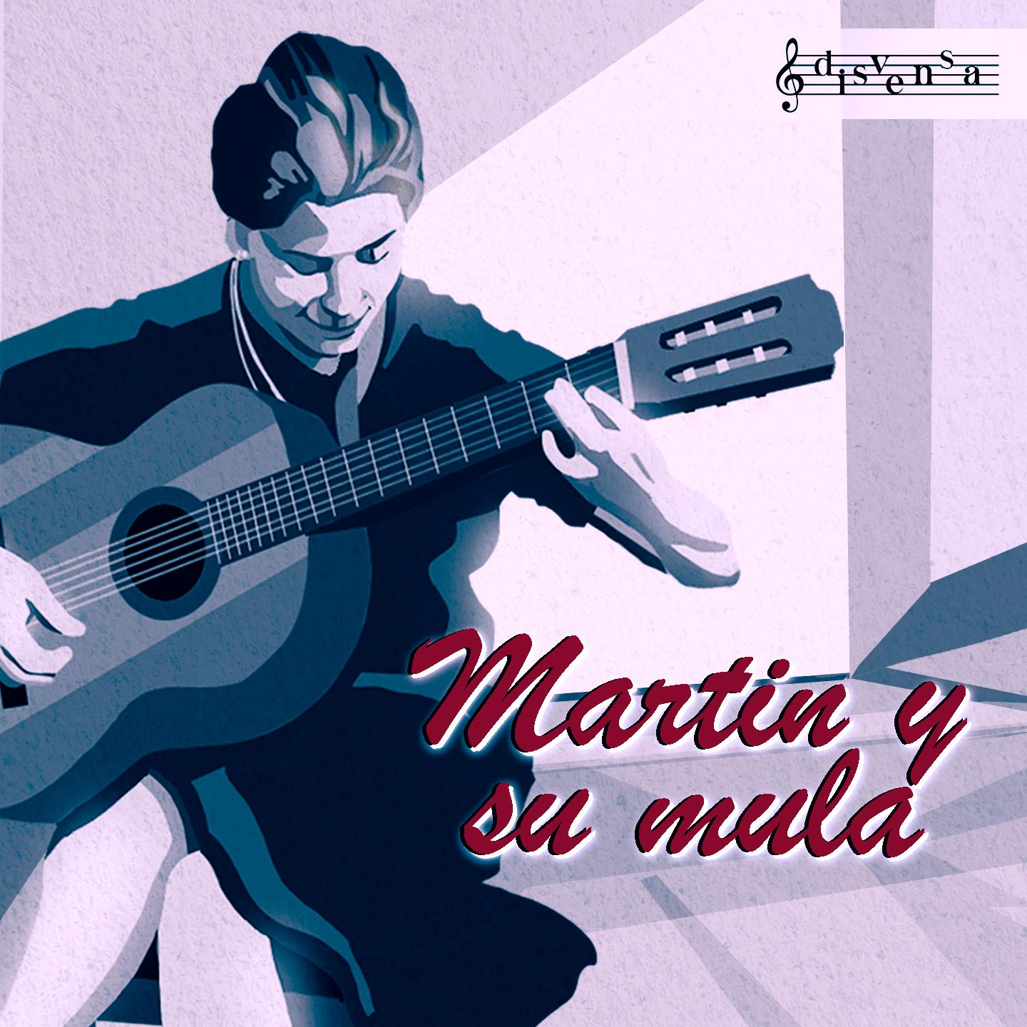Постер альбома MARTIN Y SU MULA