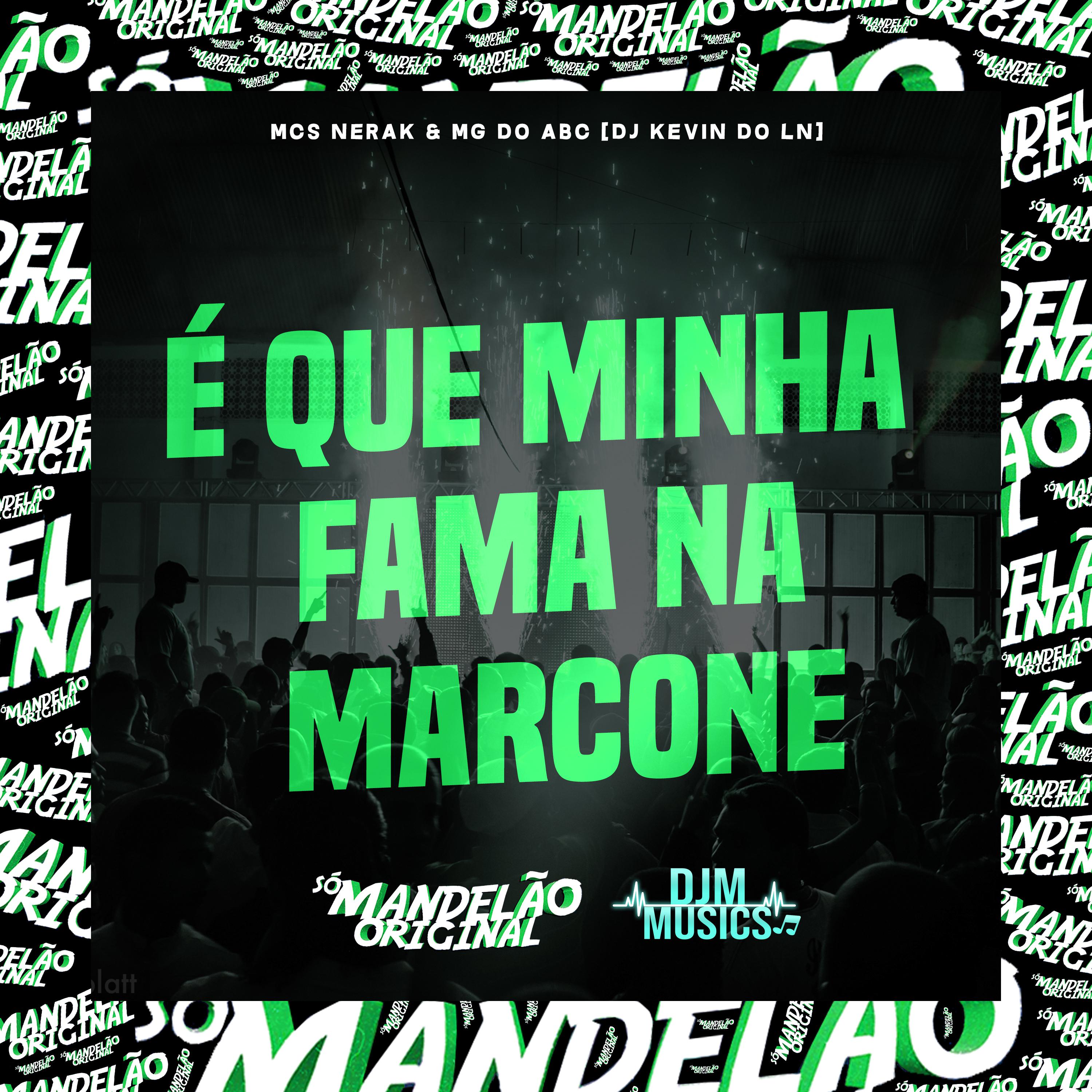 Постер альбома É Que Minha Fama na Marcone