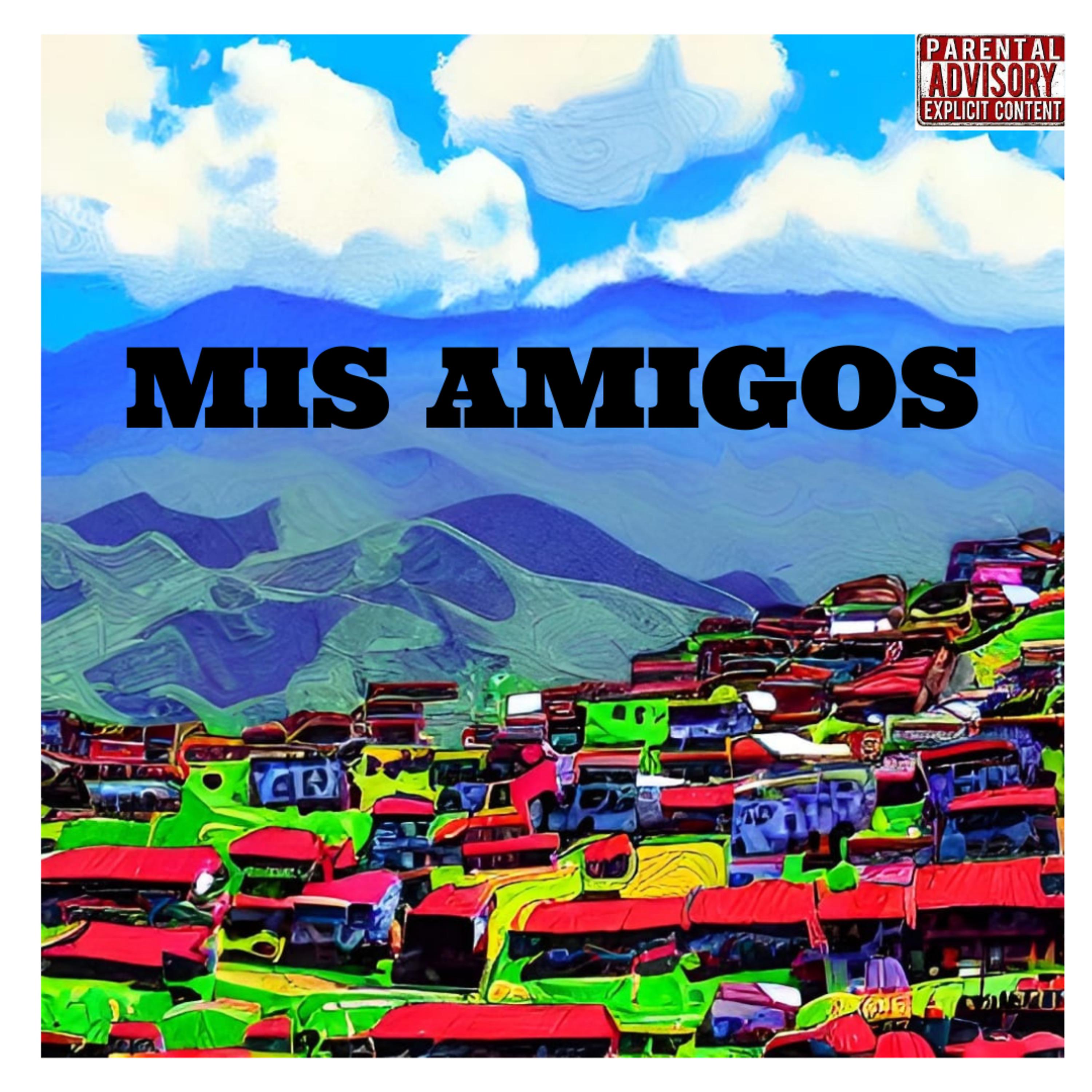 Постер альбома Mis Amigos