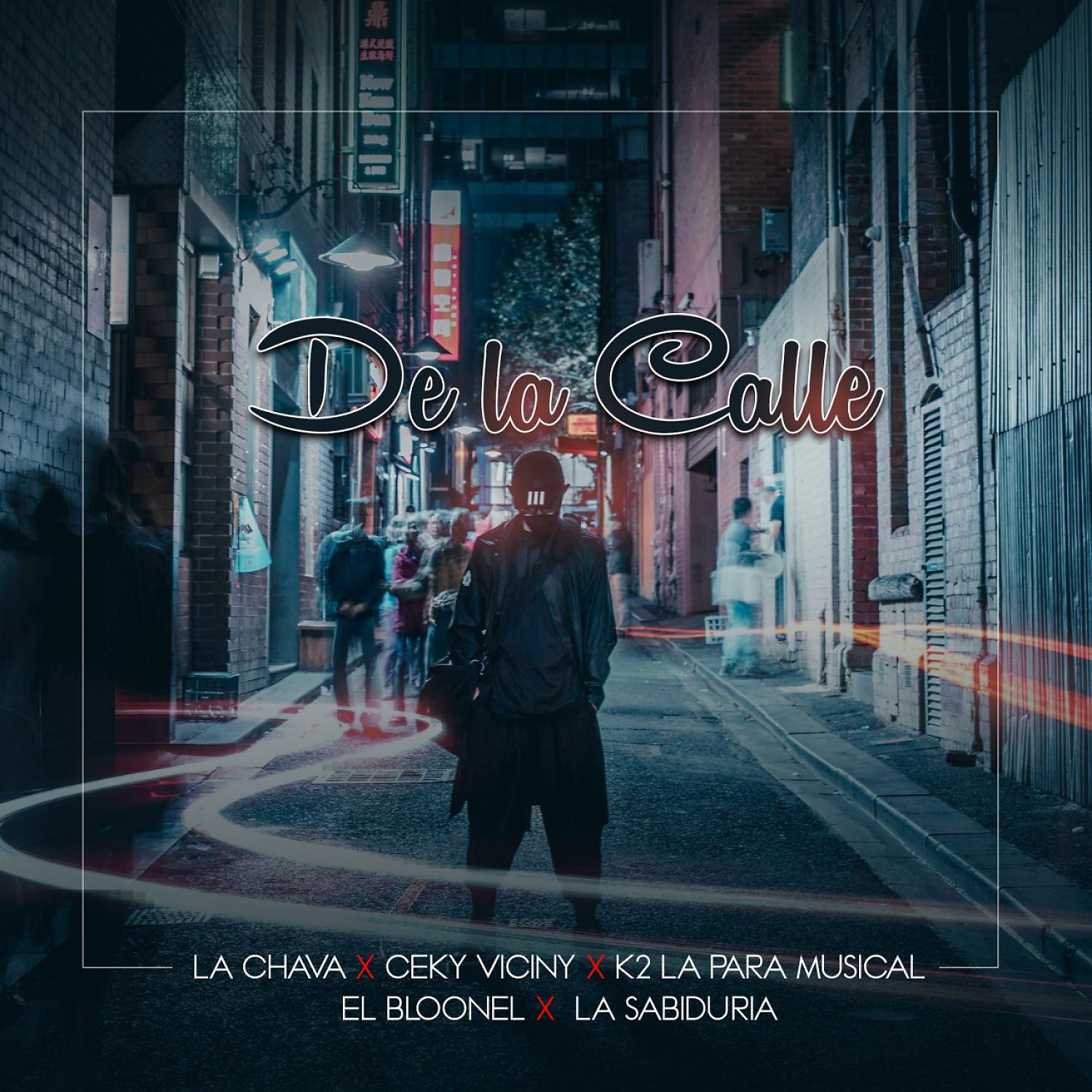 Постер альбома De La Calle (feat. K2 La Para Musical & El Bloonel)