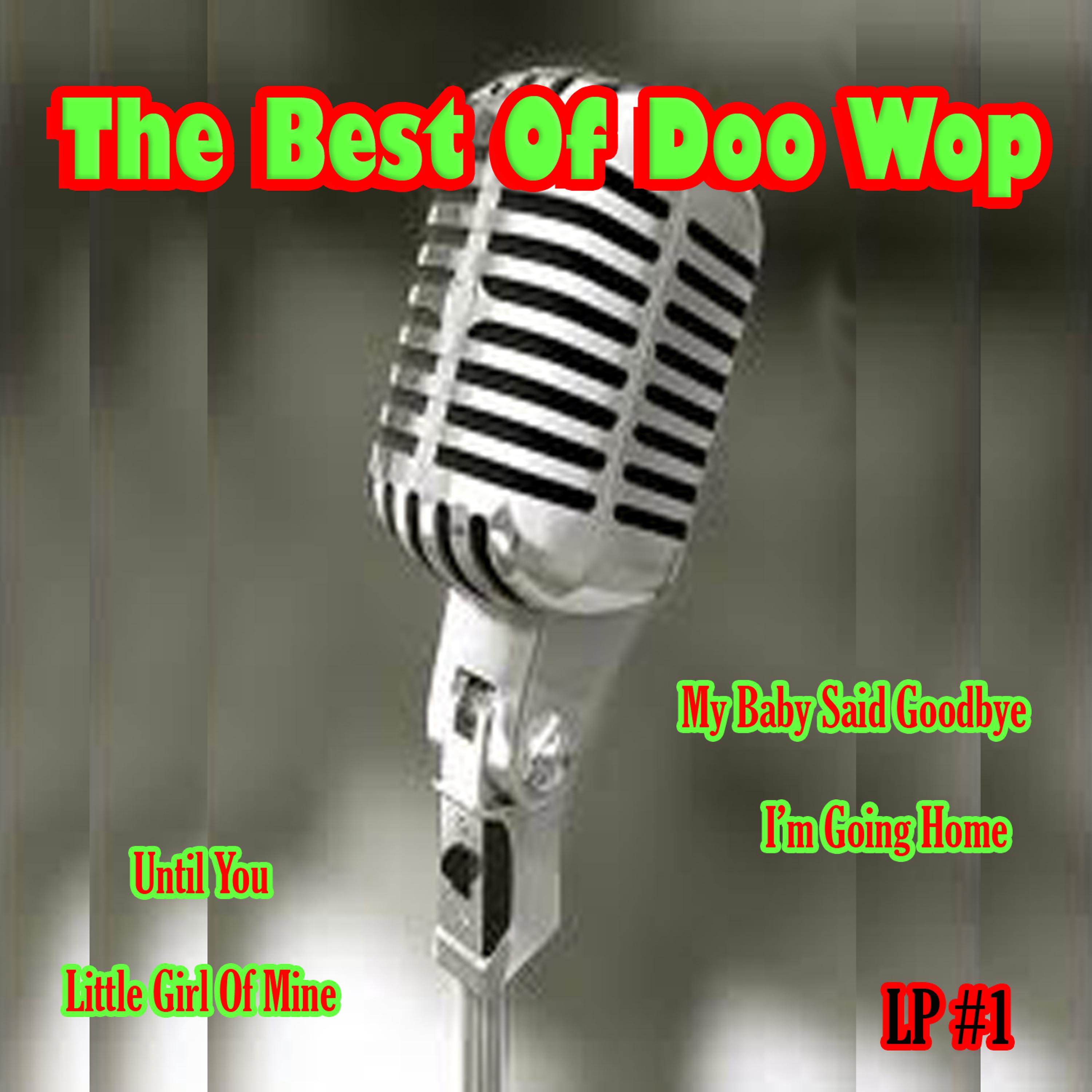 Постер альбома The Best Of Doo Wop LP #1