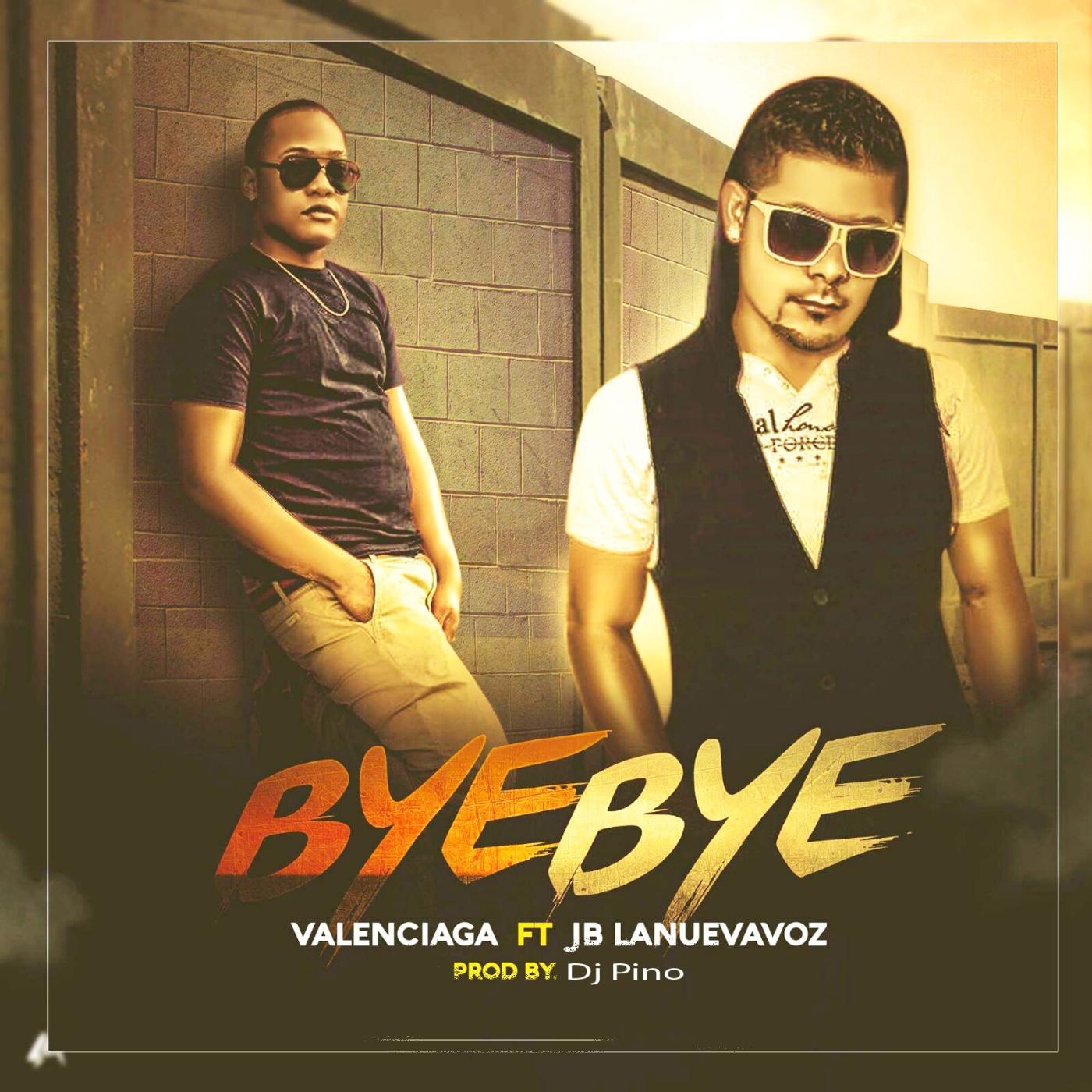 Постер альбома Bye Bye (feat. Jb La Nueva Voz)