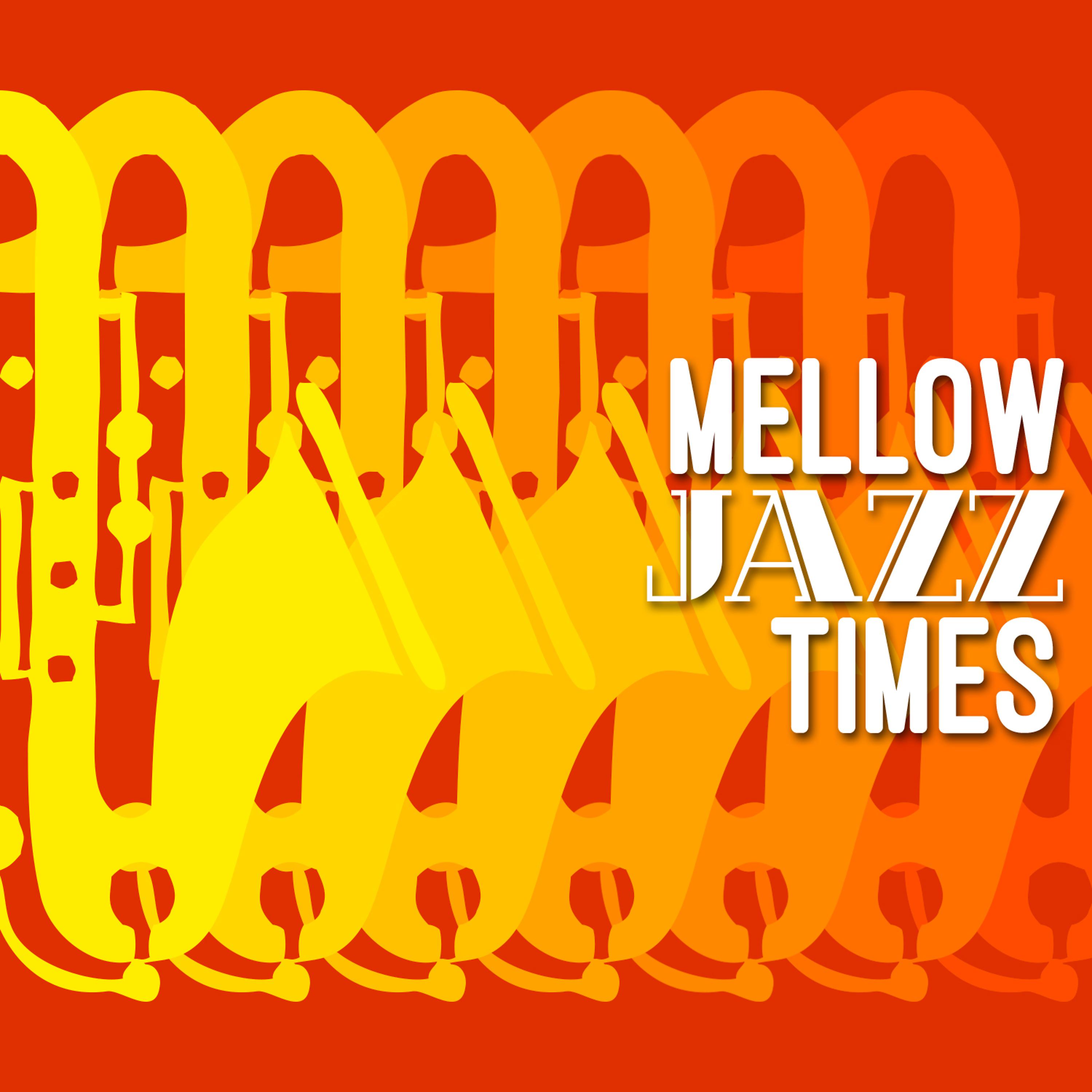Постер альбома Mellow Jazz Times