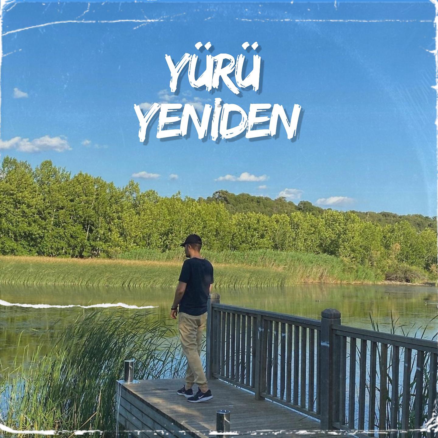 Постер альбома Yürü Yeniden