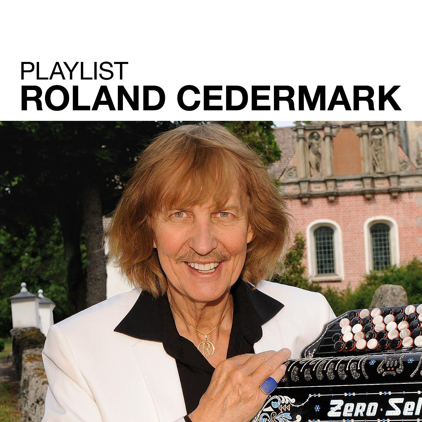 Постер альбома Playlist: Roland Cedermark