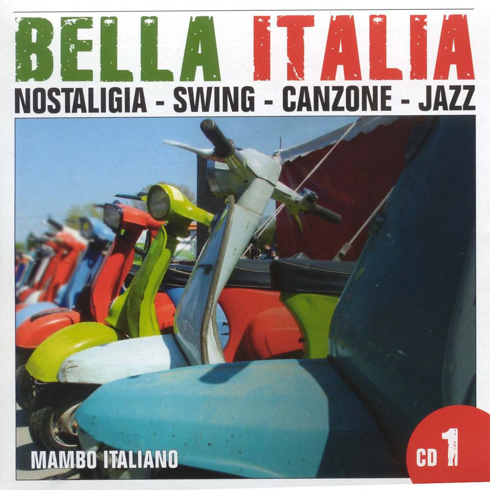Постер альбома Bella Italia - Mambo Italiano