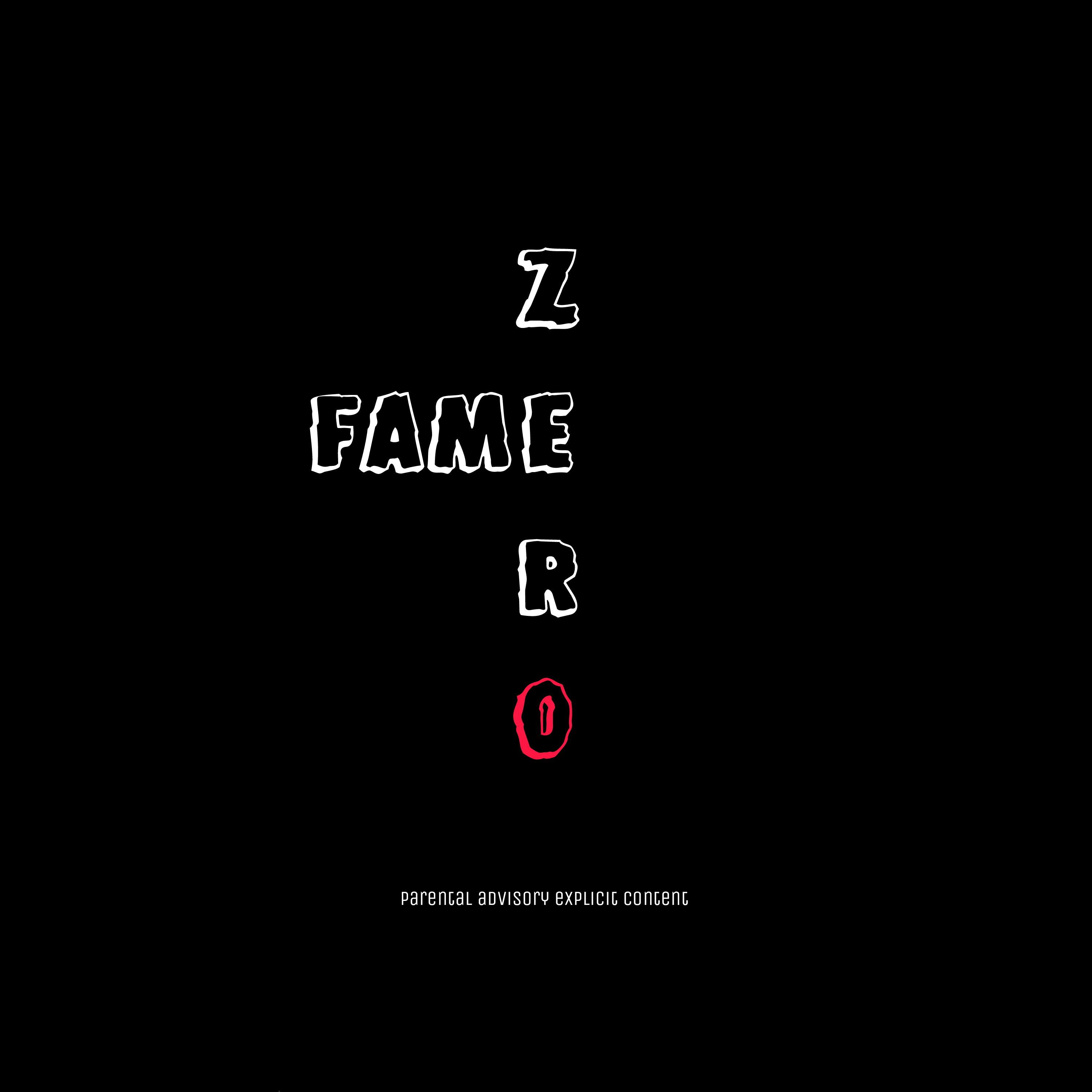 Постер альбома Zero Fame