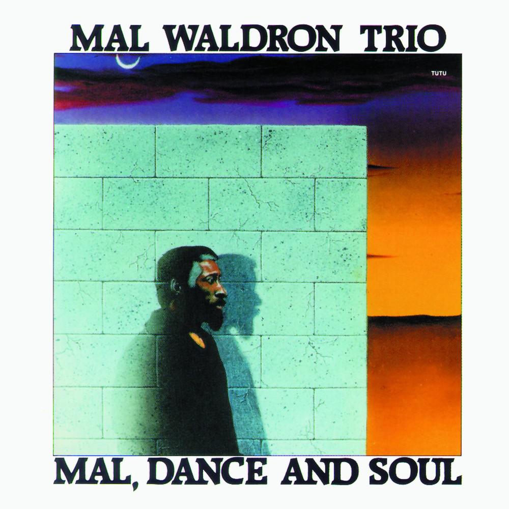 Постер альбома Mal, Dance and Soul