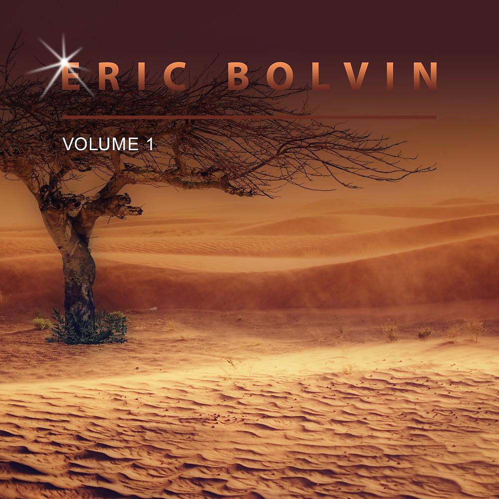 Постер альбома Eric Bolvin, Vol. 1