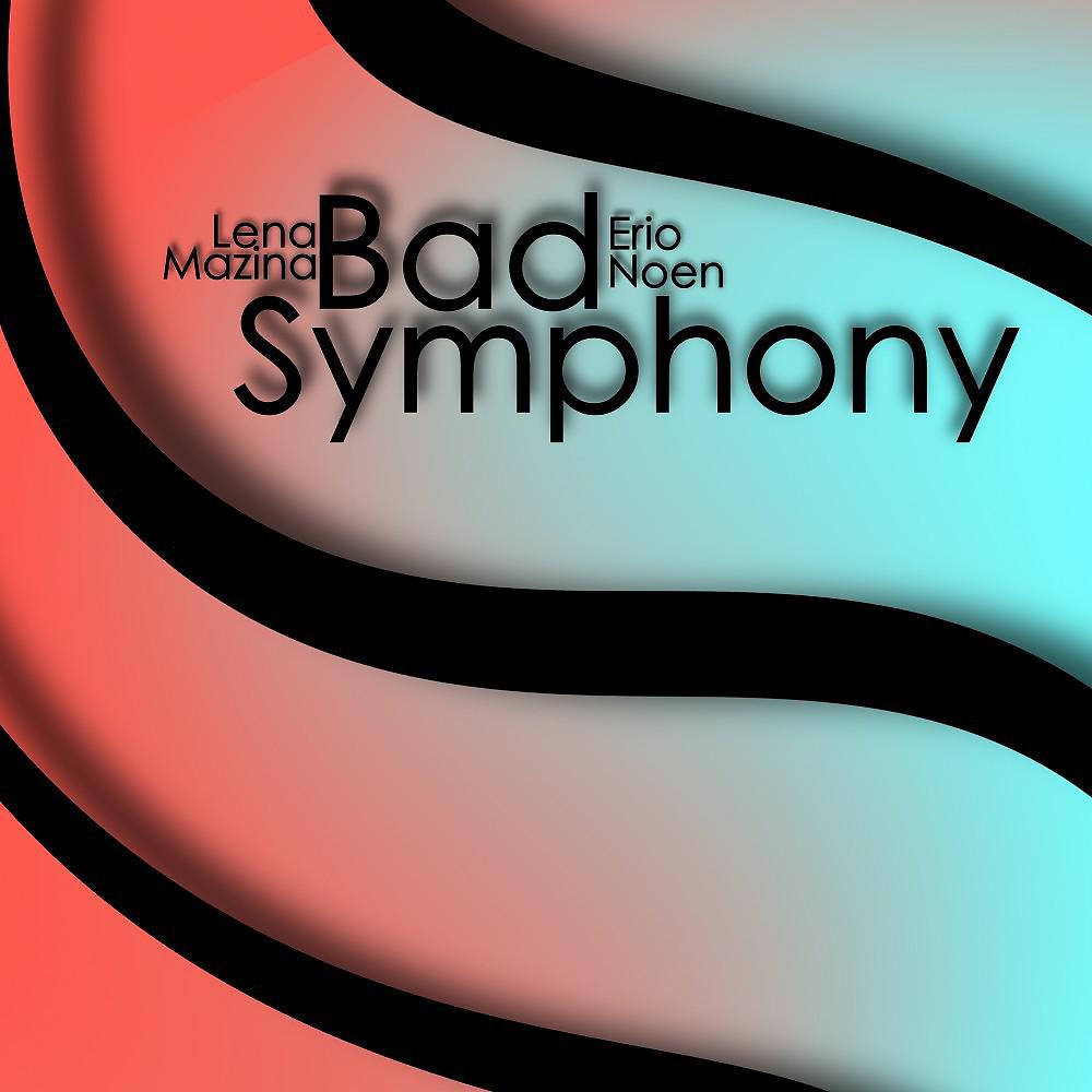 Постер альбома Bad Symphony