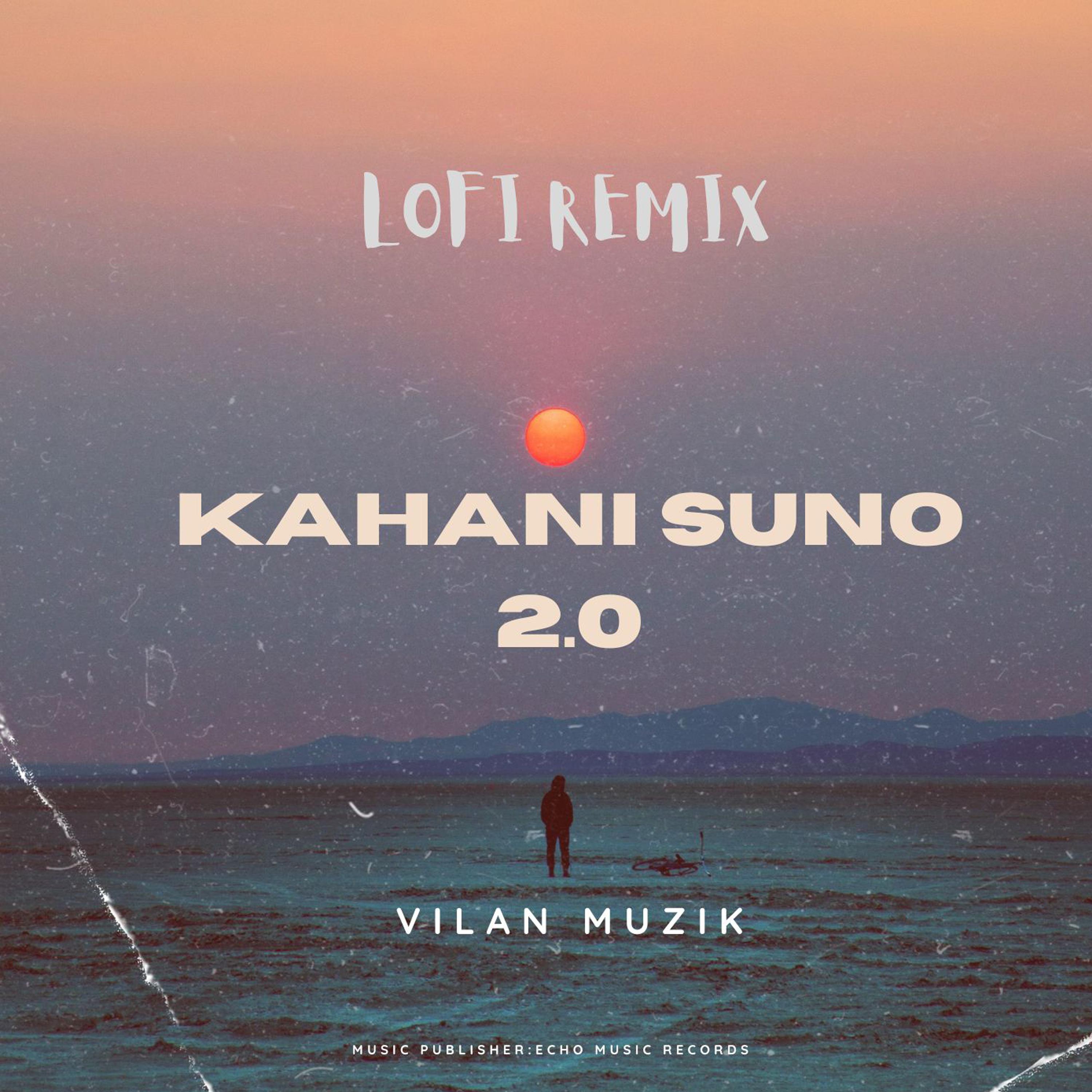 Постер альбома Kahani Suno 2.0 (Lofi Remix) (Lofi Remix)