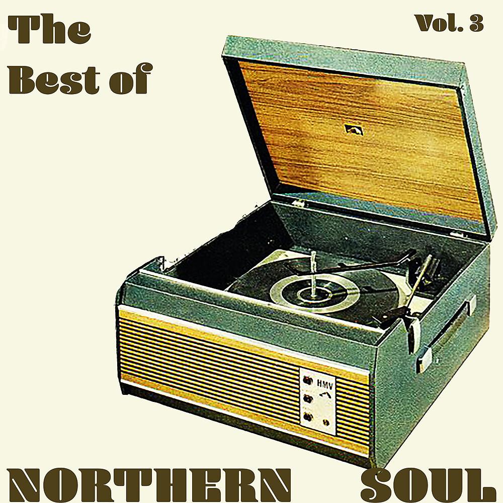 Постер альбома The Best of Northern Soul, Vol. 3