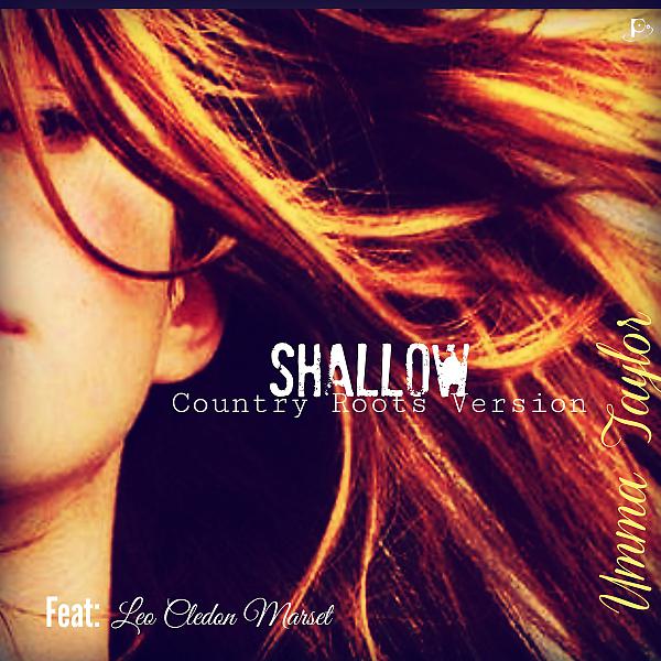 Постер альбома Shallow (feat. Leo Cledon Marset) [Country Roots Version]