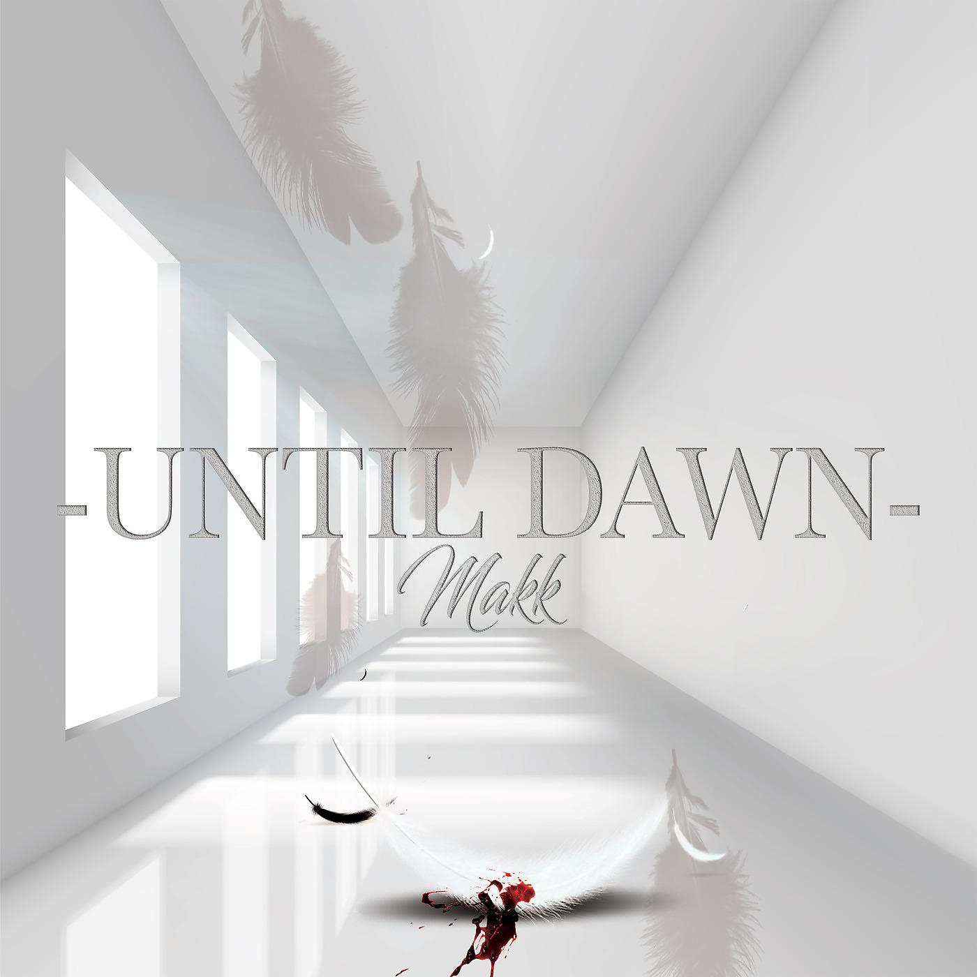 Постер альбома Until Dawn