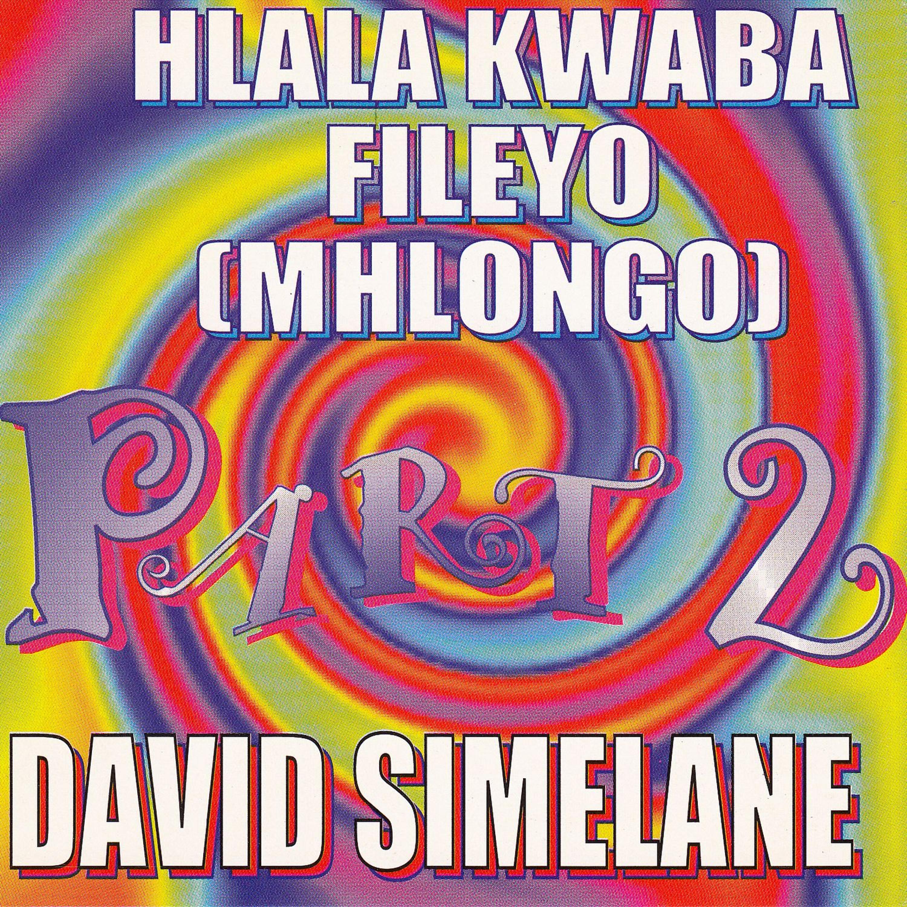 Постер альбома Hlala Kwaba Fileyo (Mhlongo) Pt. 2