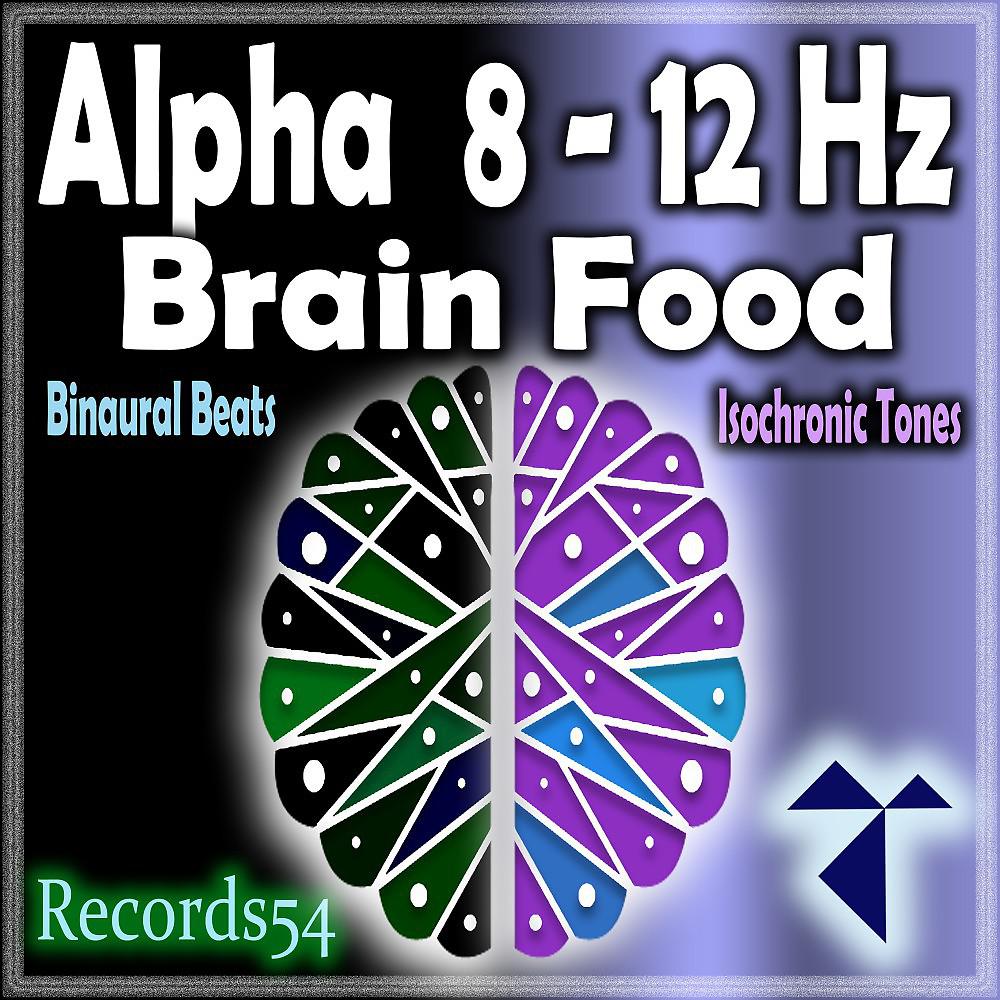 Постер альбома Alpha 8 - 12 Hz: Brain Food
