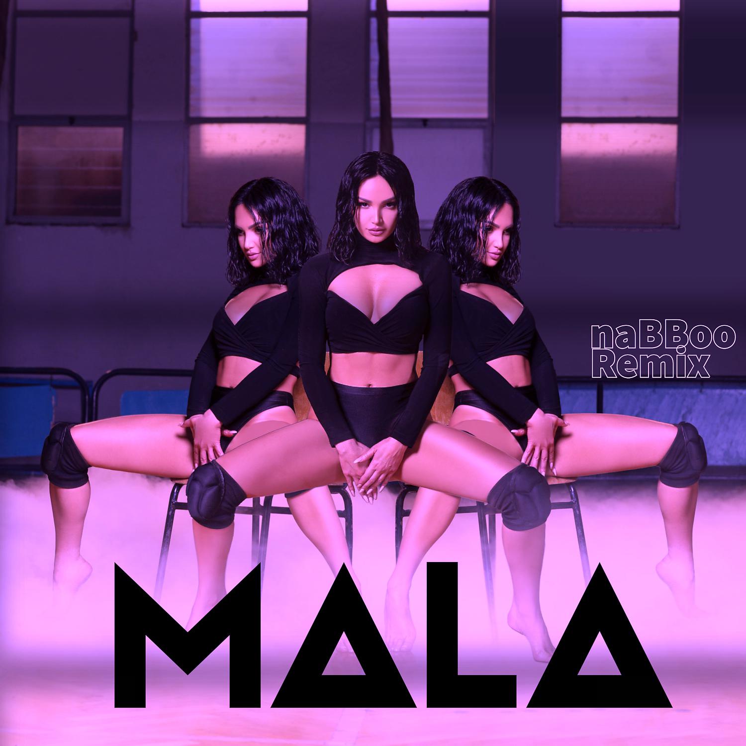 Постер альбома Mala (naBBoo remix)