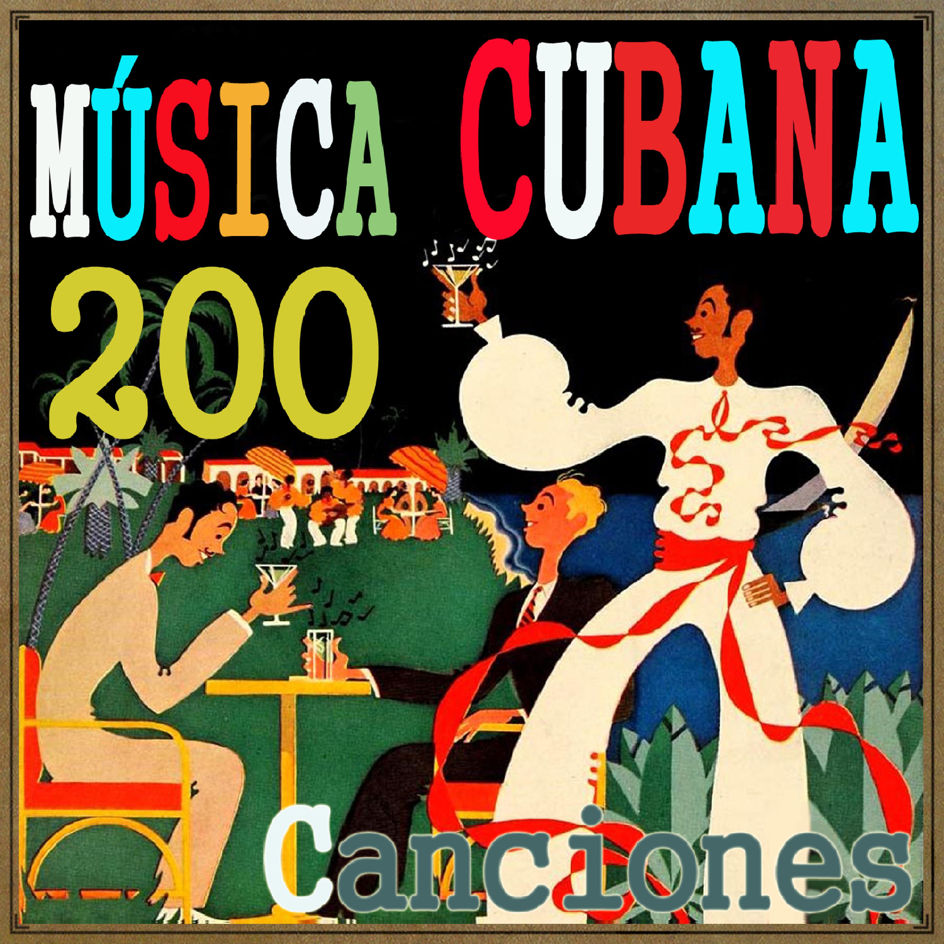 Постер альбома Música Cubana. 200 Canciones