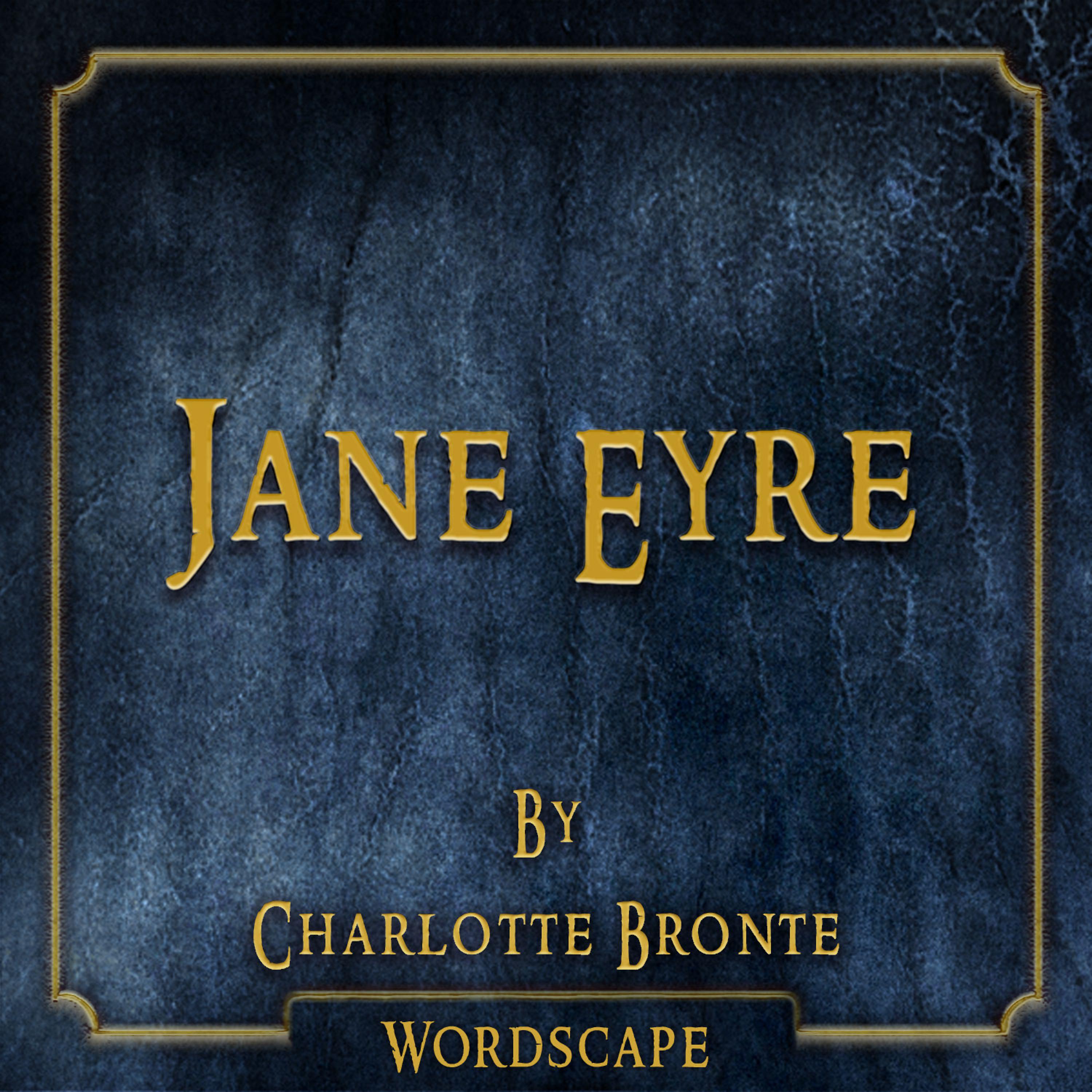 Постер альбома Jane Eyre (By Charlotte Bronte)