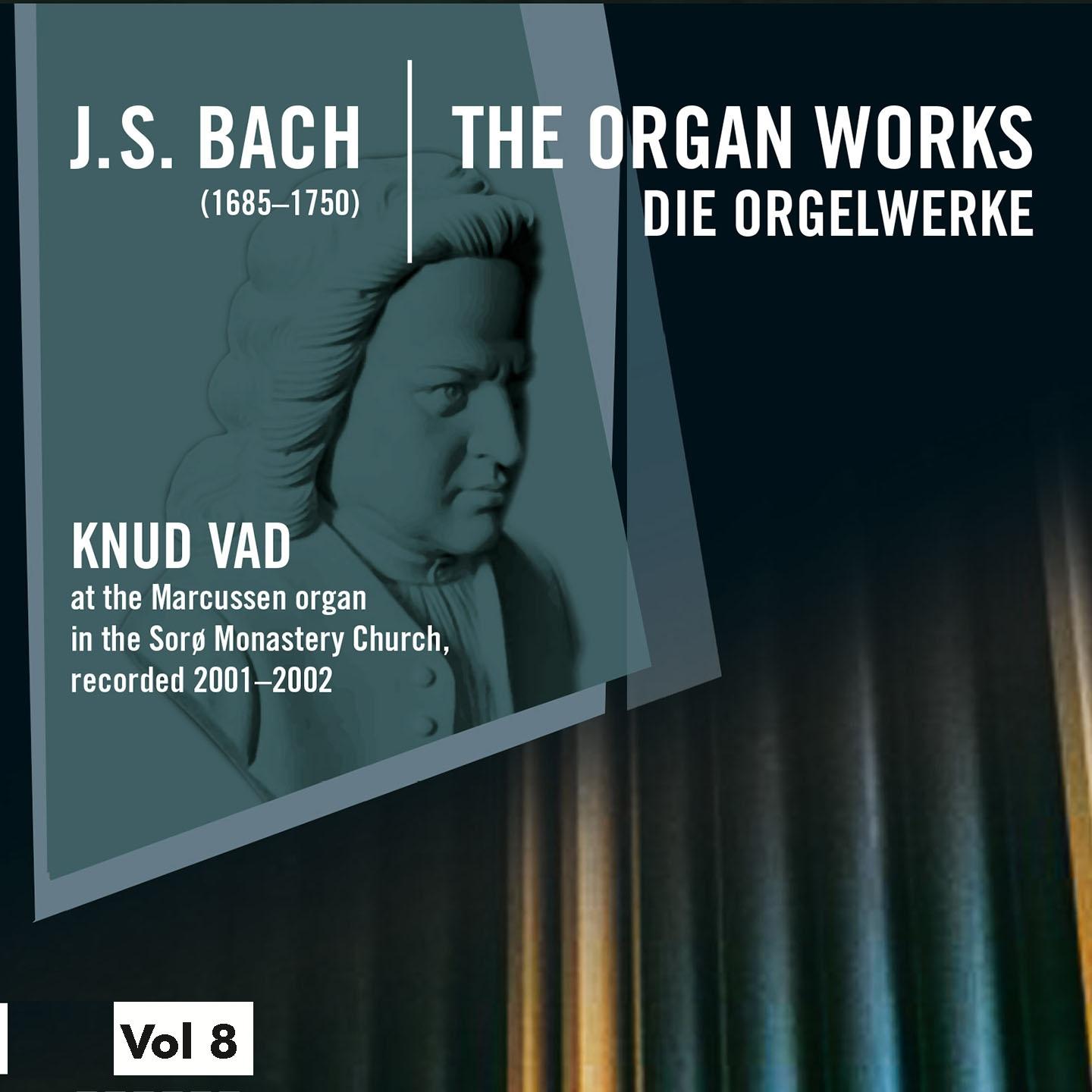 Постер альбома Bach: The Organ Works, Vol. 8