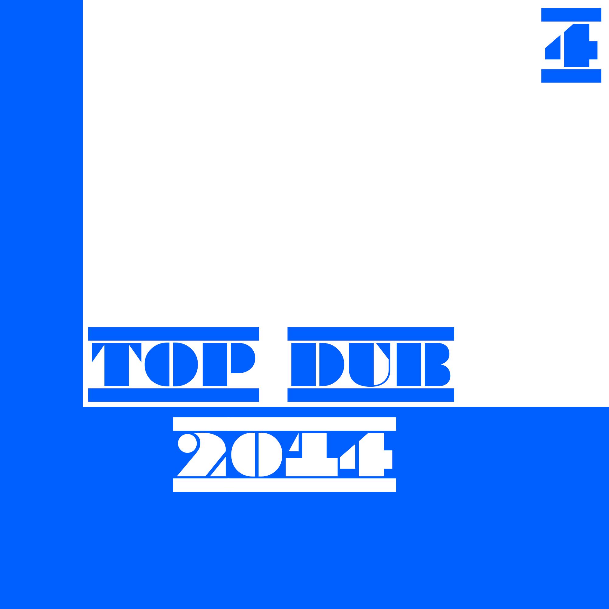 Постер альбома Top Dub 2014, Vol. 4