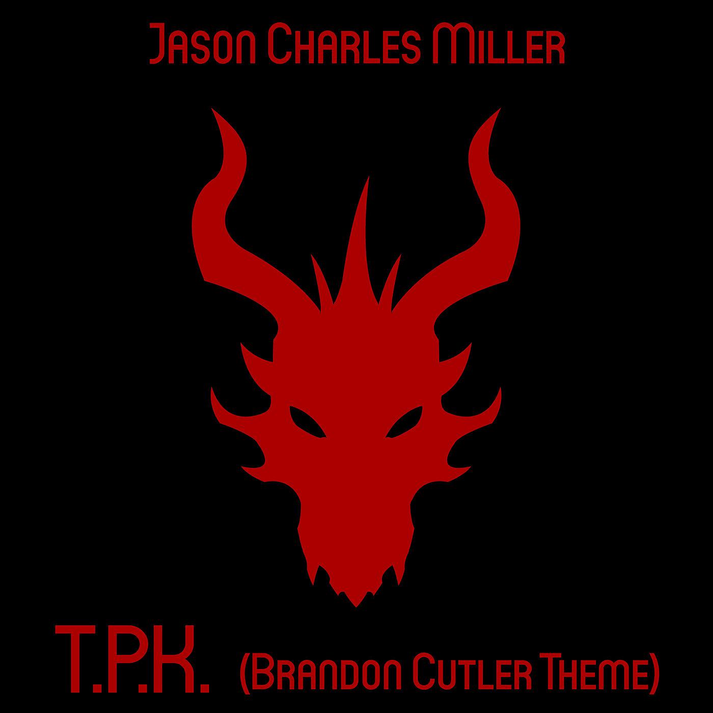 Постер альбома T.P.K. (Brandon Cutler Theme)