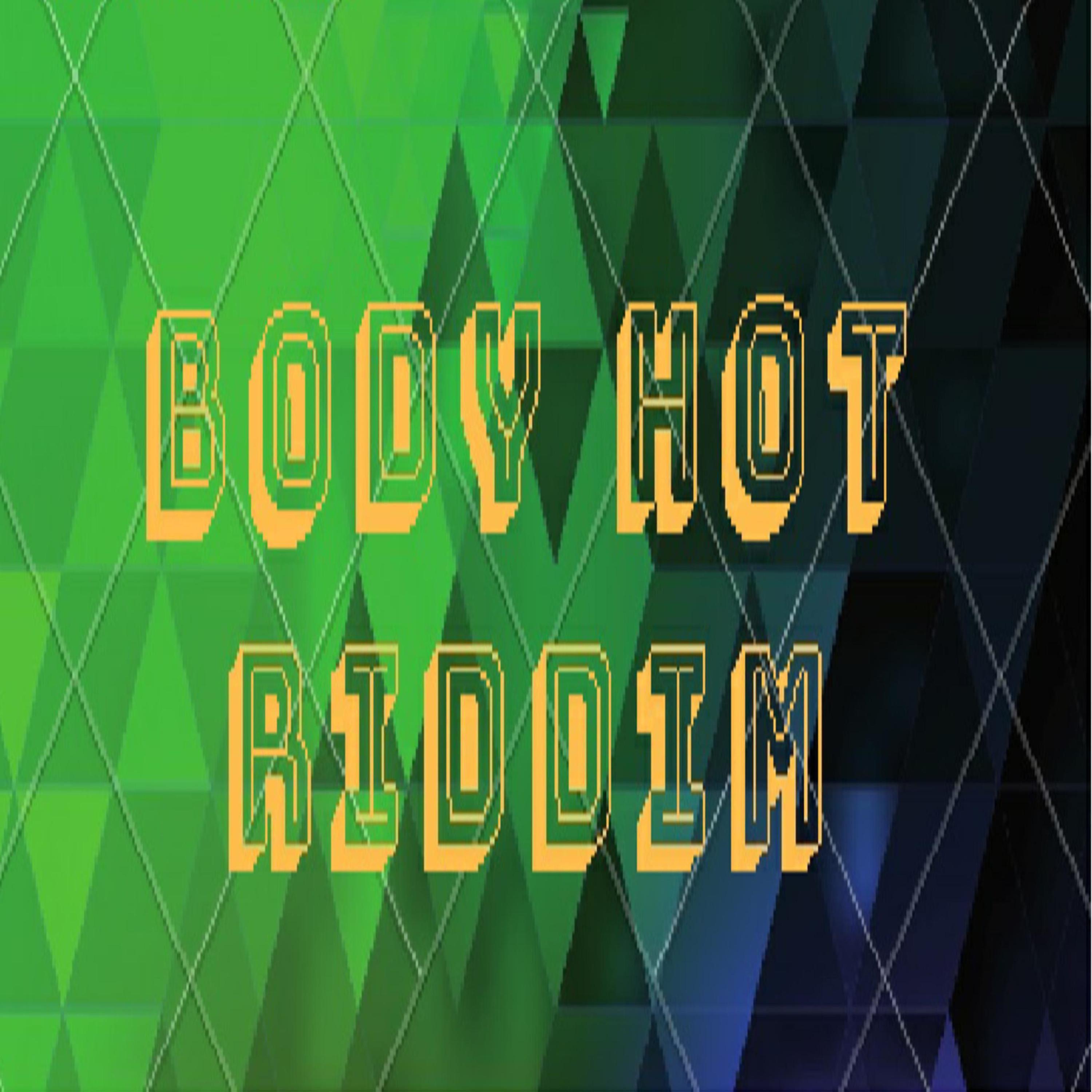 Постер альбома Body Hot Riddim