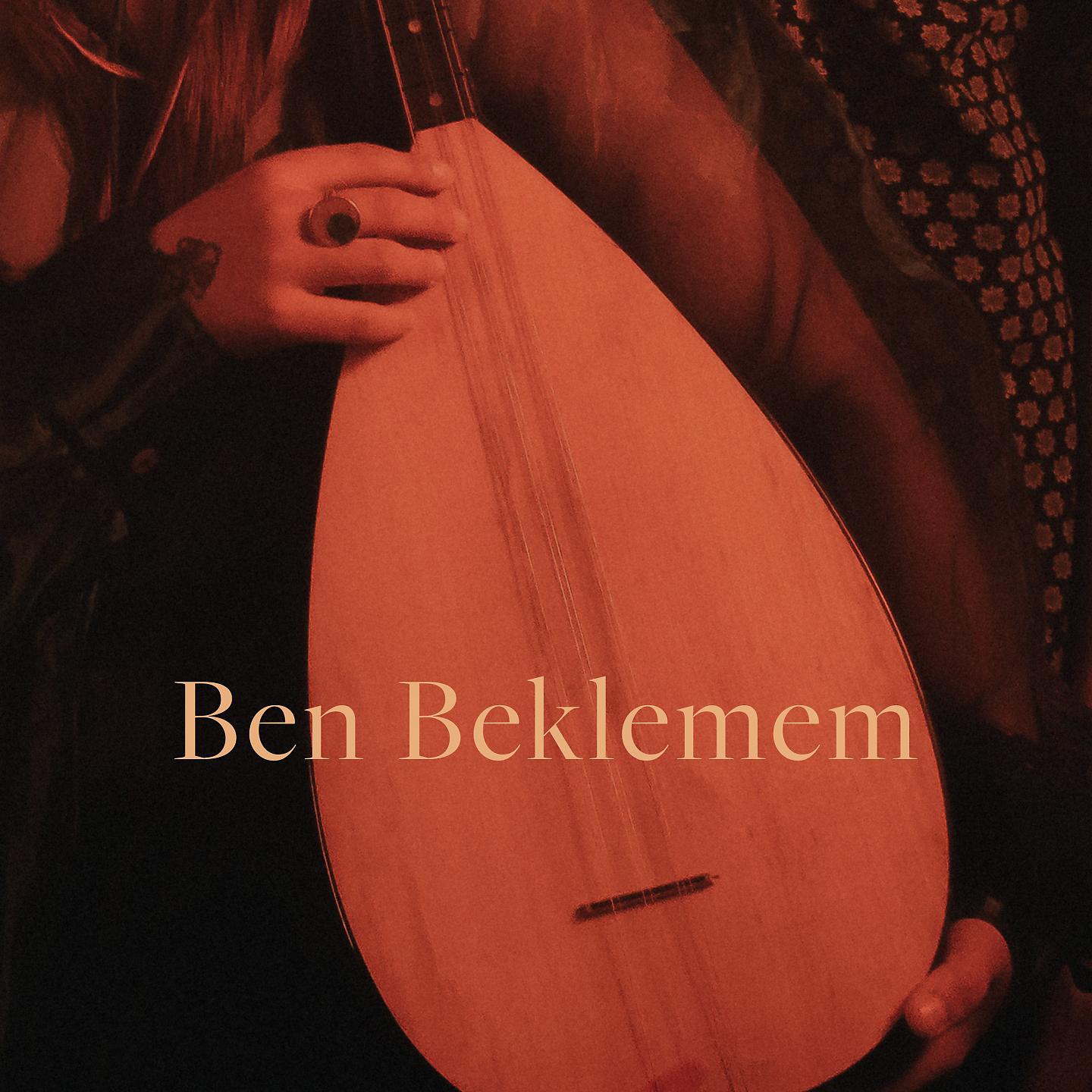 Постер альбома Ben Beklemem