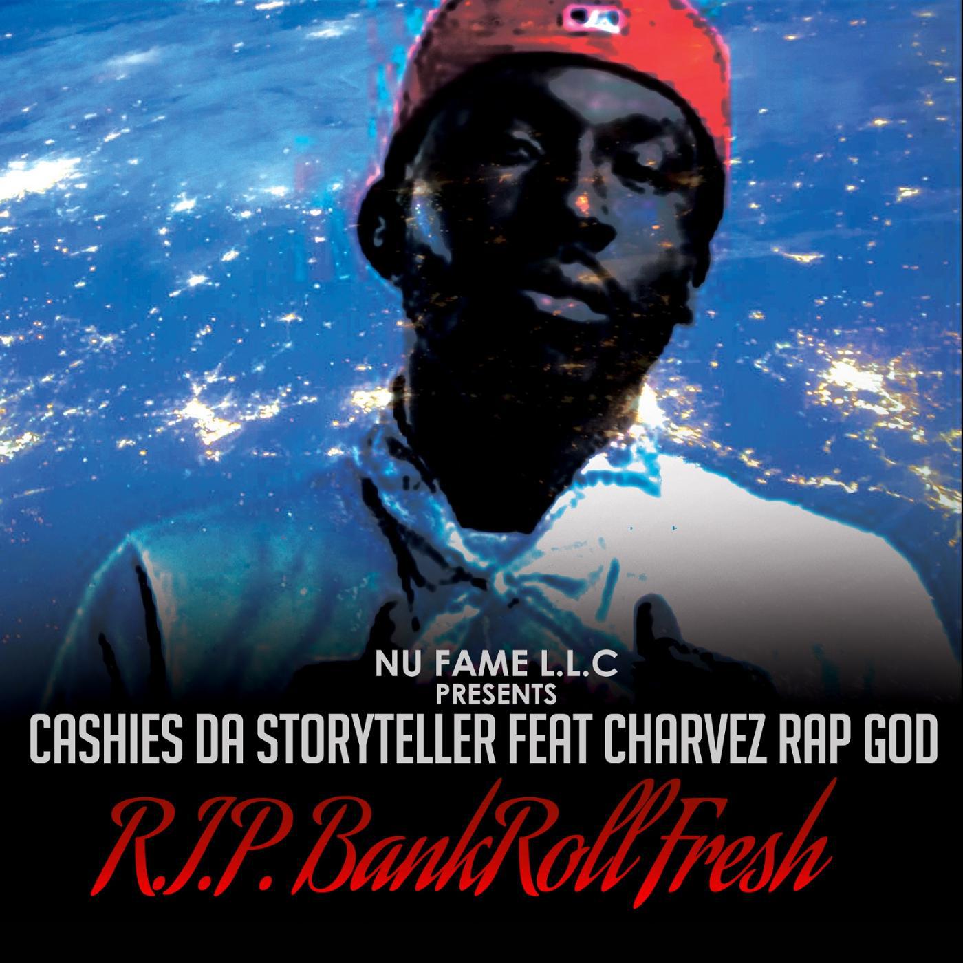 Постер альбома R.I.P.Bankroll Fresh (feat. Charvez Rap God)