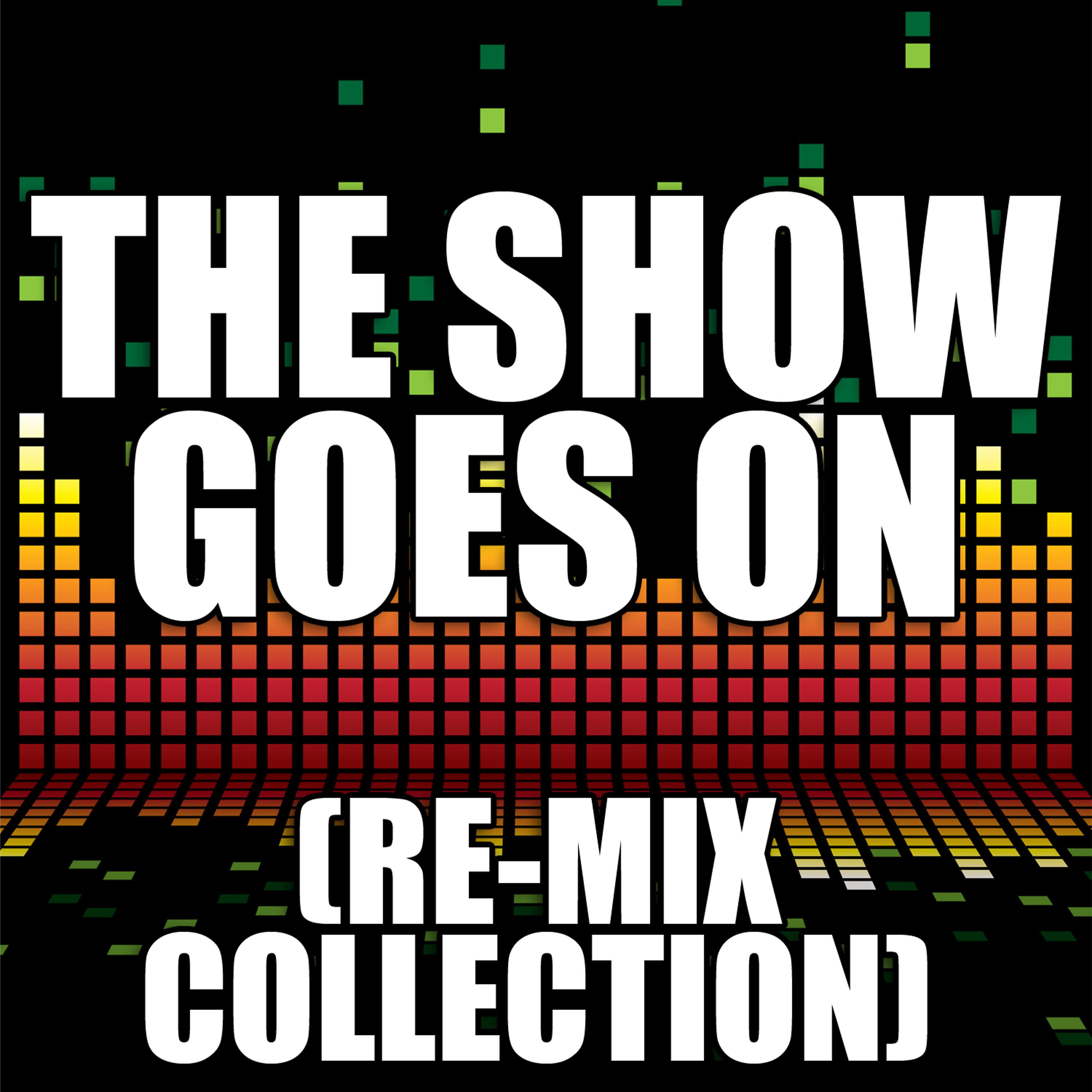 Постер альбома The Show Goes On (Re-Mix Collection)
