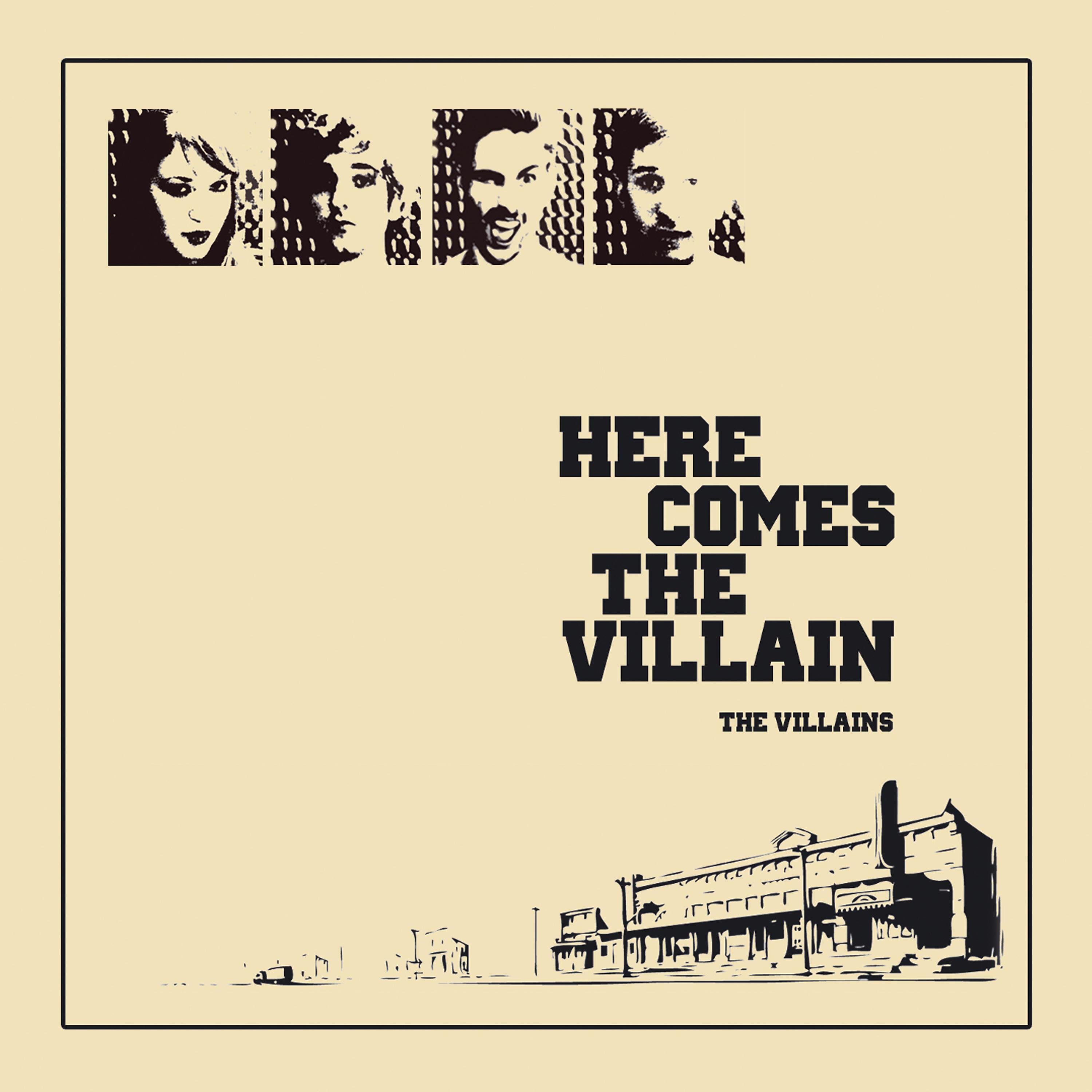 Постер альбома Here Comes The Villain