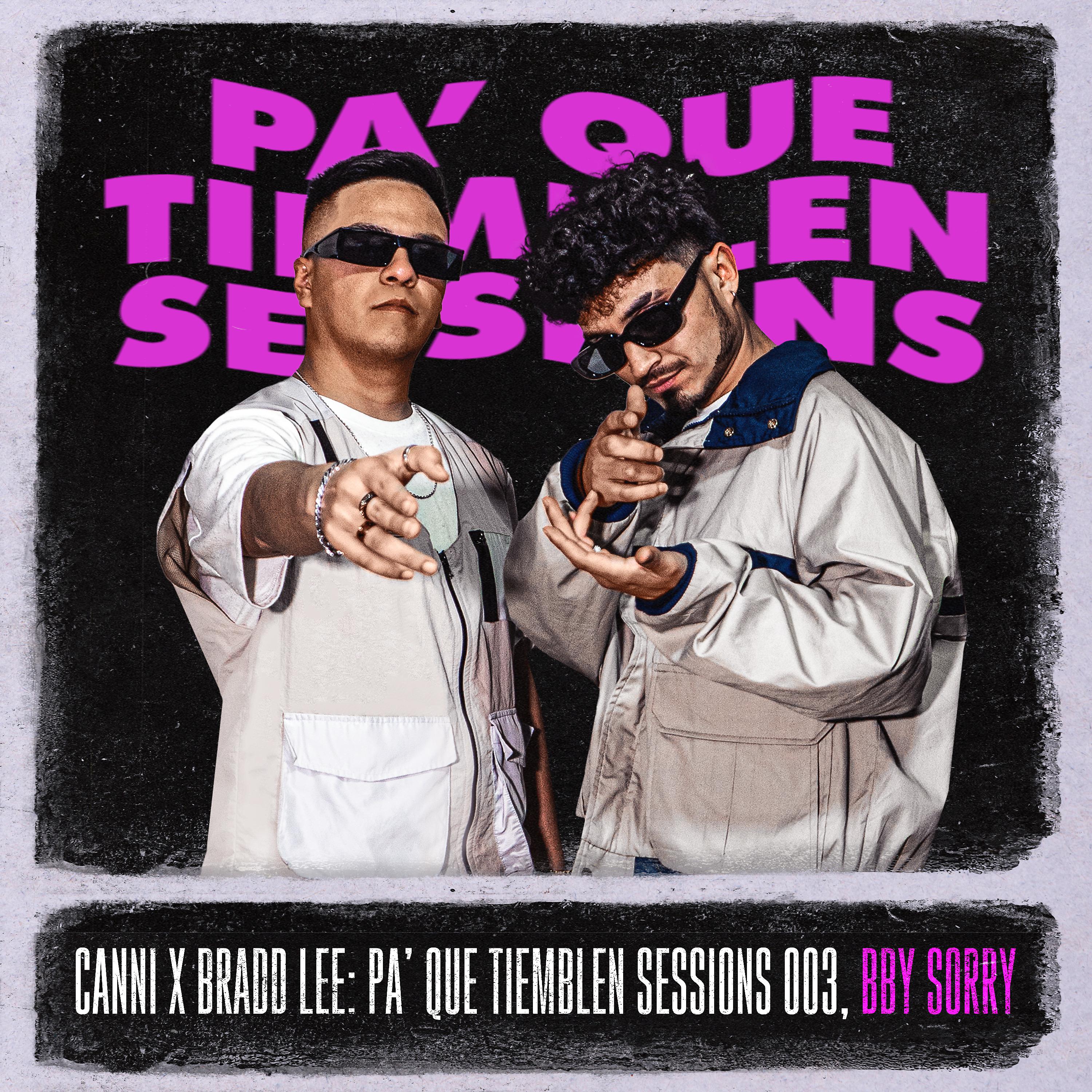 Постер альбома Pa' Que Tiemblen Sessions 003, Bby Sorry