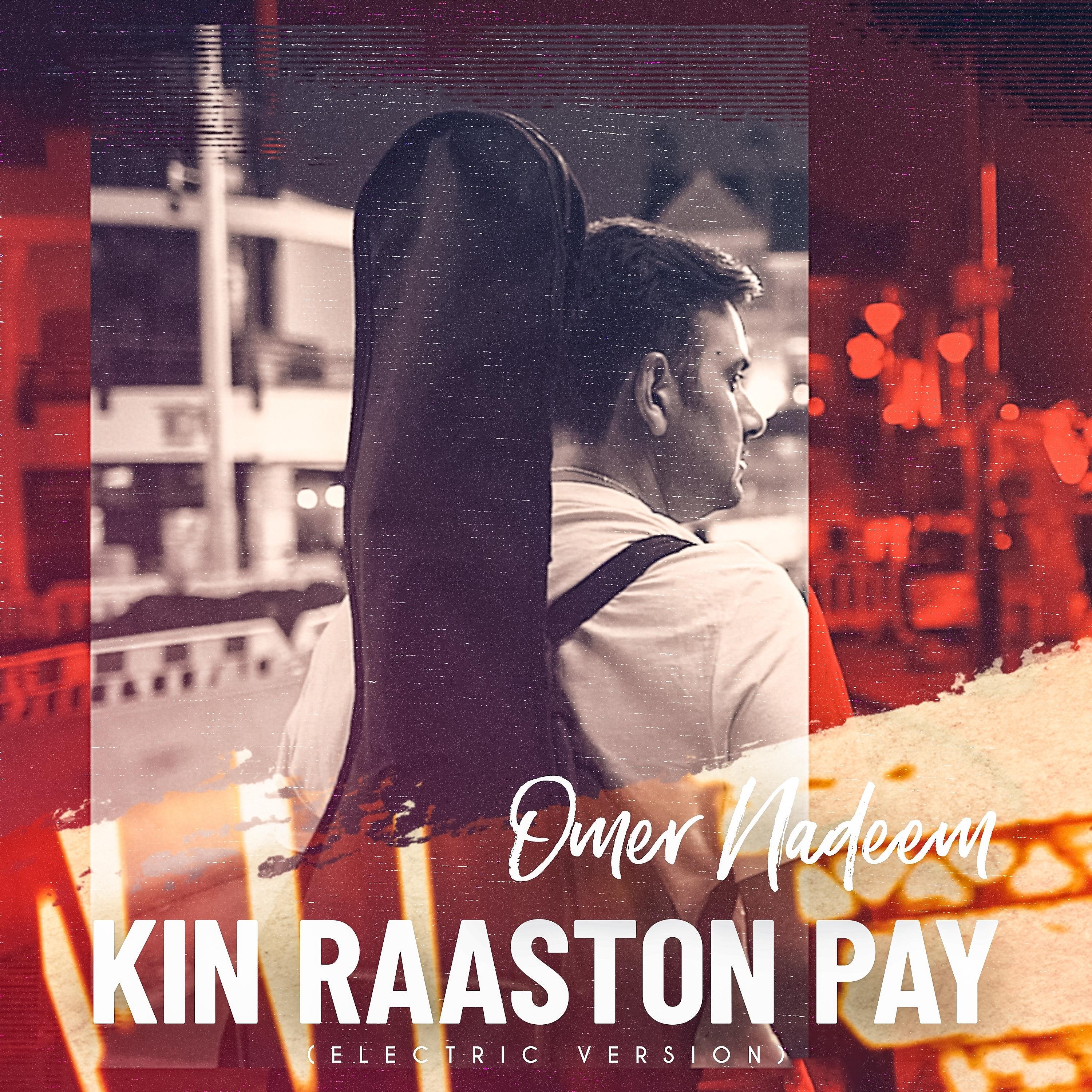 Постер альбома Kin Raaston Pay (Electric Version)
