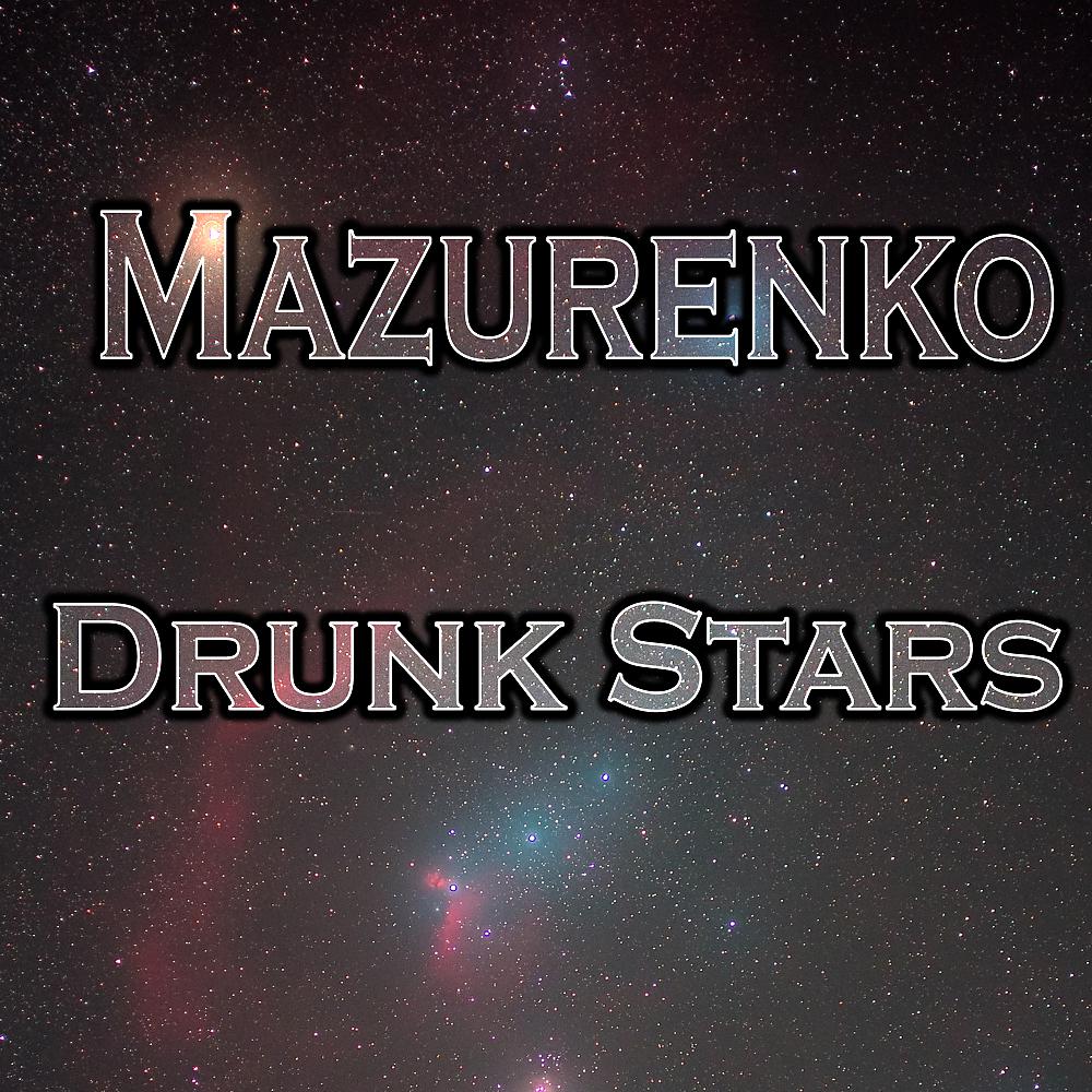 Постер альбома Drunk Stars