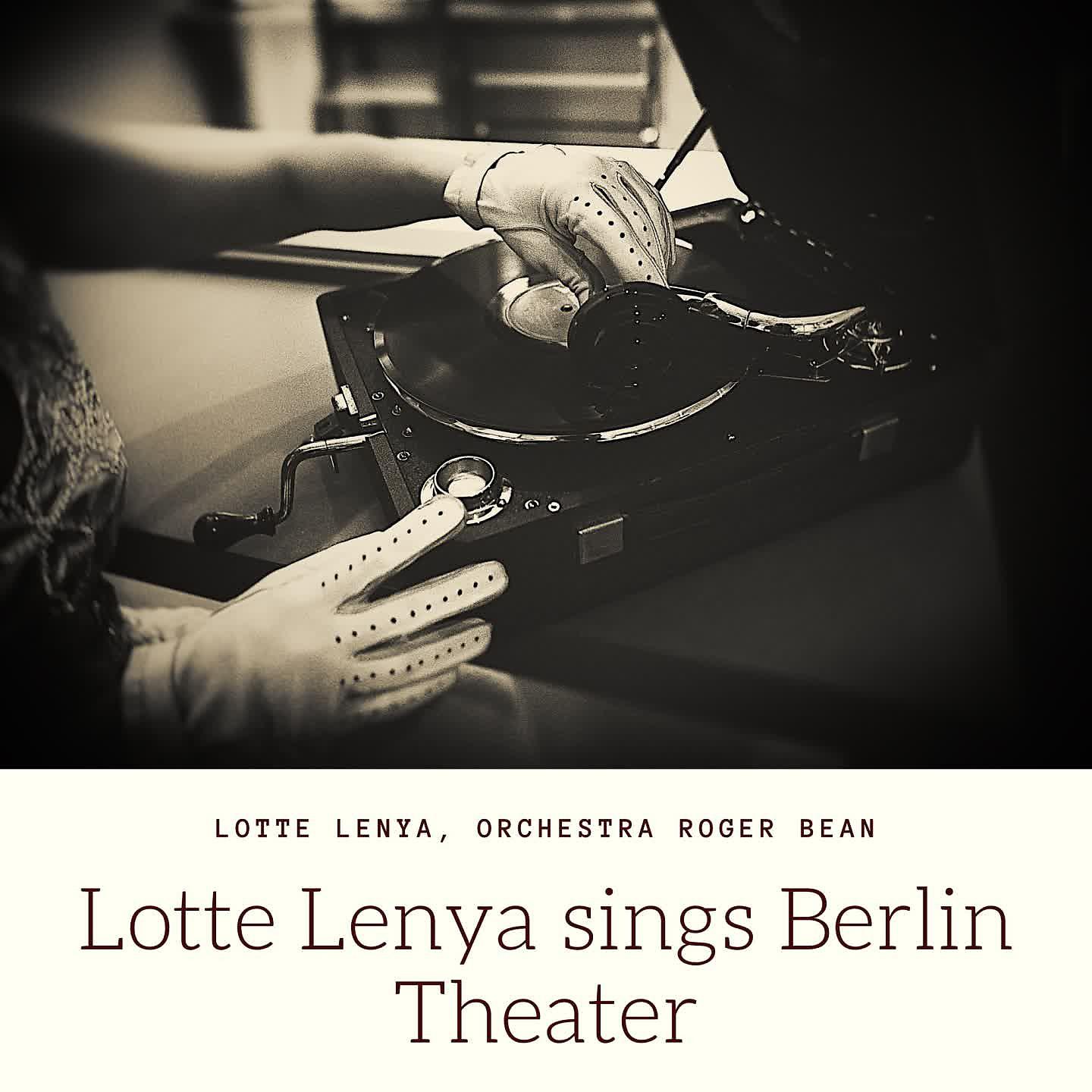 Постер альбома Lotte Lenya sings Berlin Theater