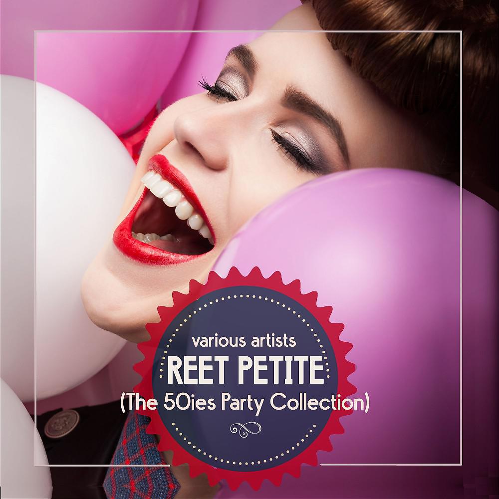 Постер альбома Reet Petite (The 50ies Party Collection)