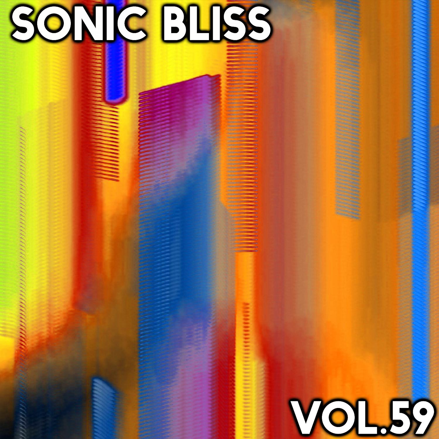 Постер альбома Sonic Bliss, Vol. 59
