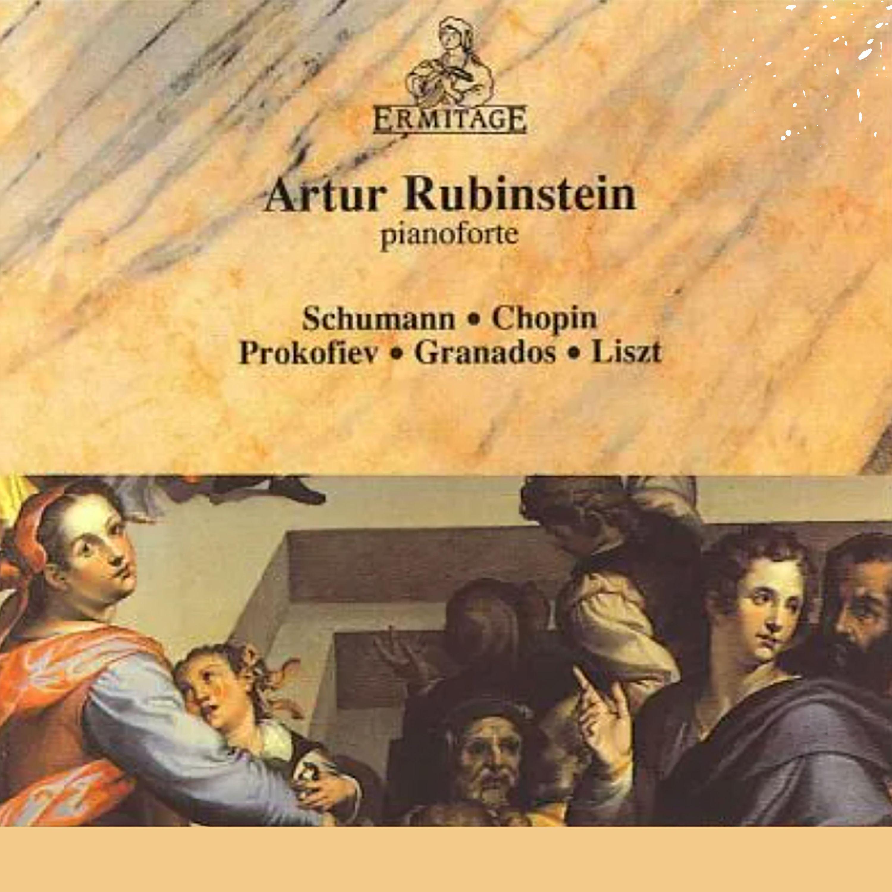Постер альбома Arthur Rubinstein, Piano: Schumann • Chopin • Prokofiev • Granados • Liszt
