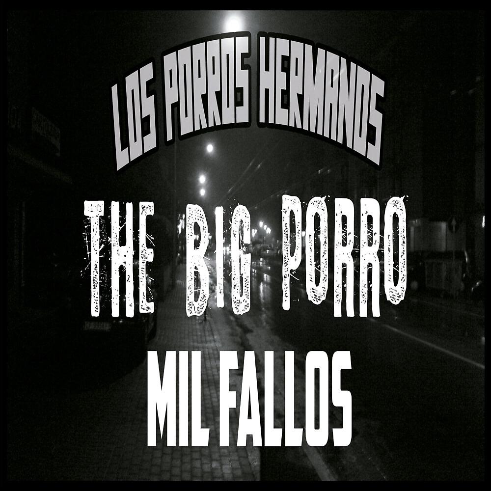 Постер альбома Mil fallos The Big Porro