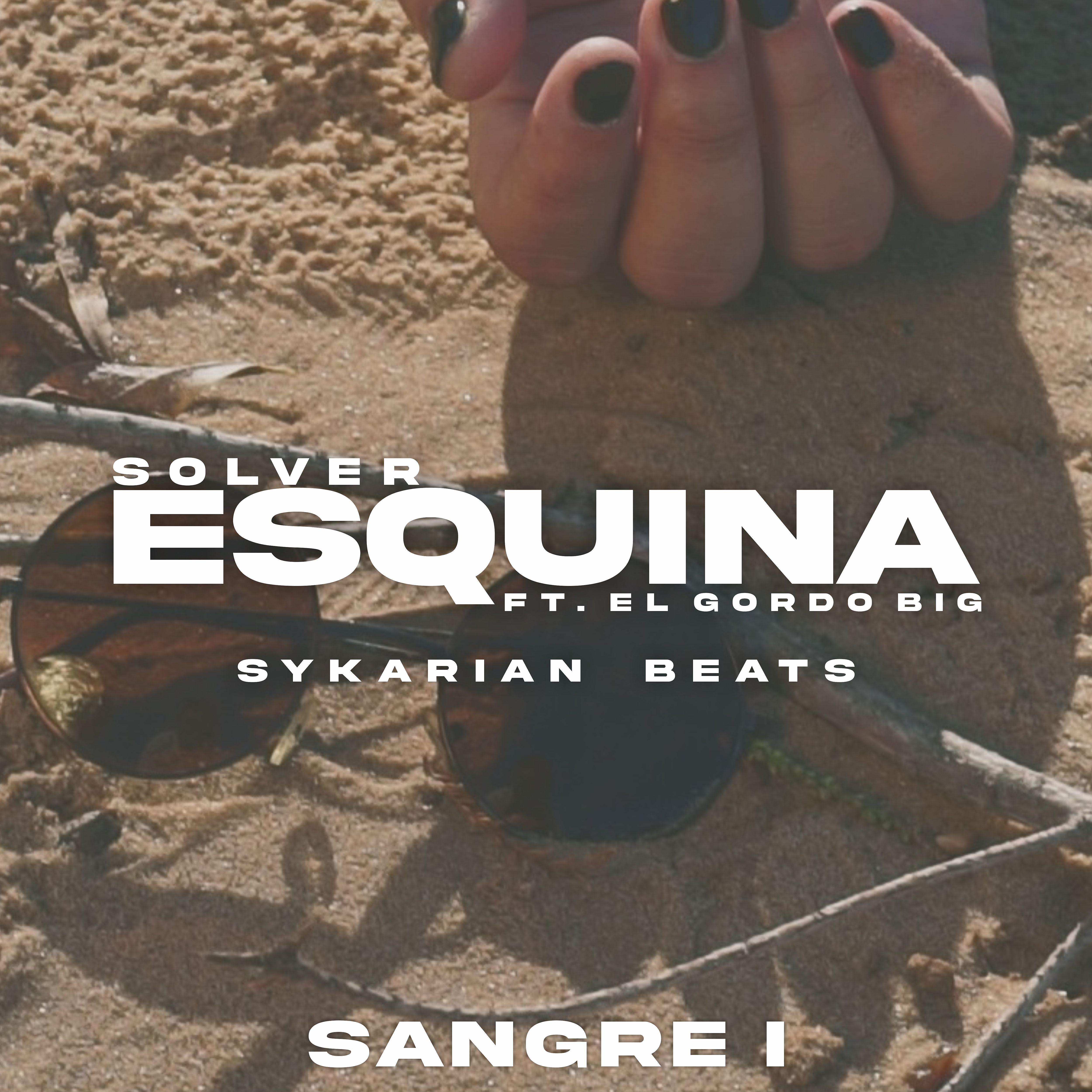 Постер альбома Sangre I - Esquina