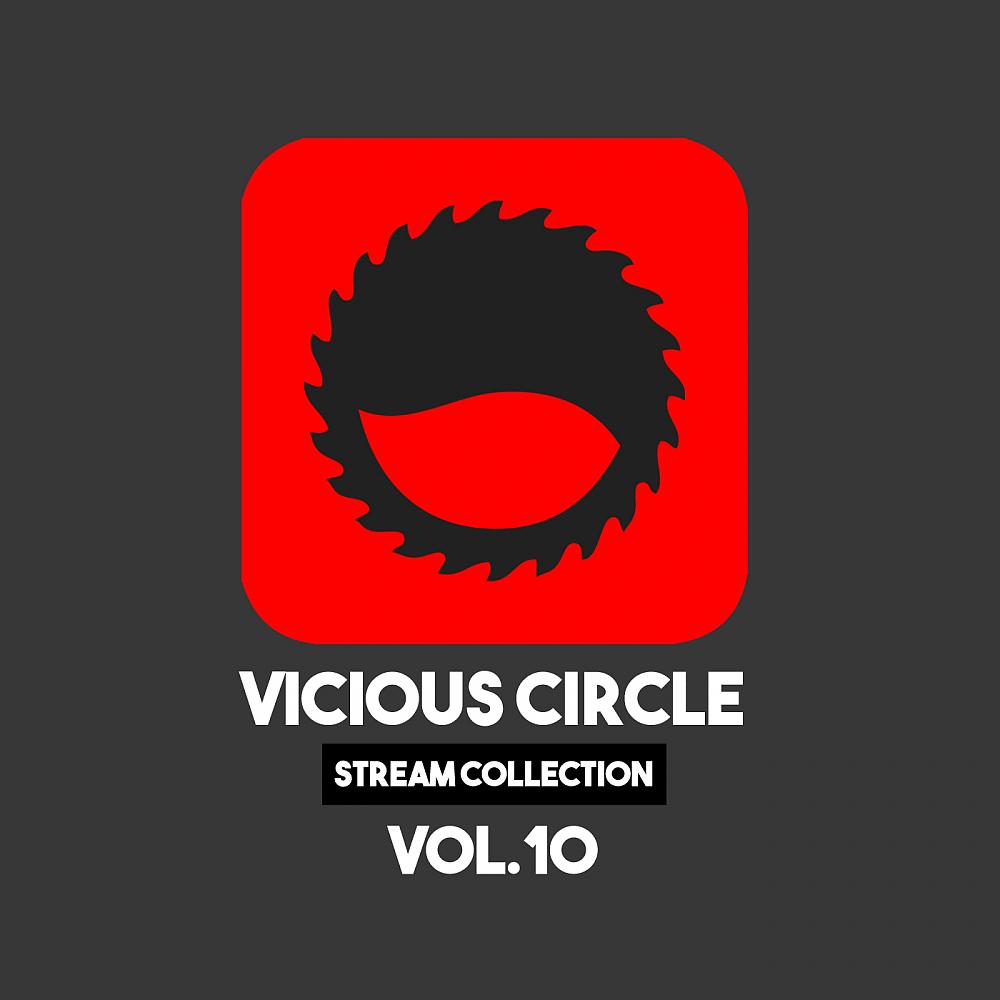 Постер альбома Vicious Circle: Stream Collection, Vol. 10
