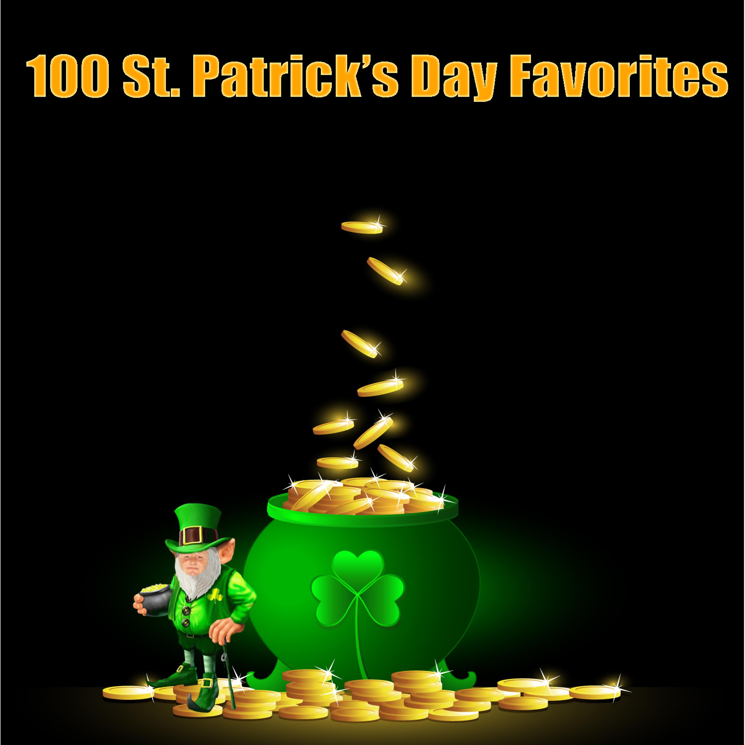 Постер альбома 100 St. Patrick's Day Favorites